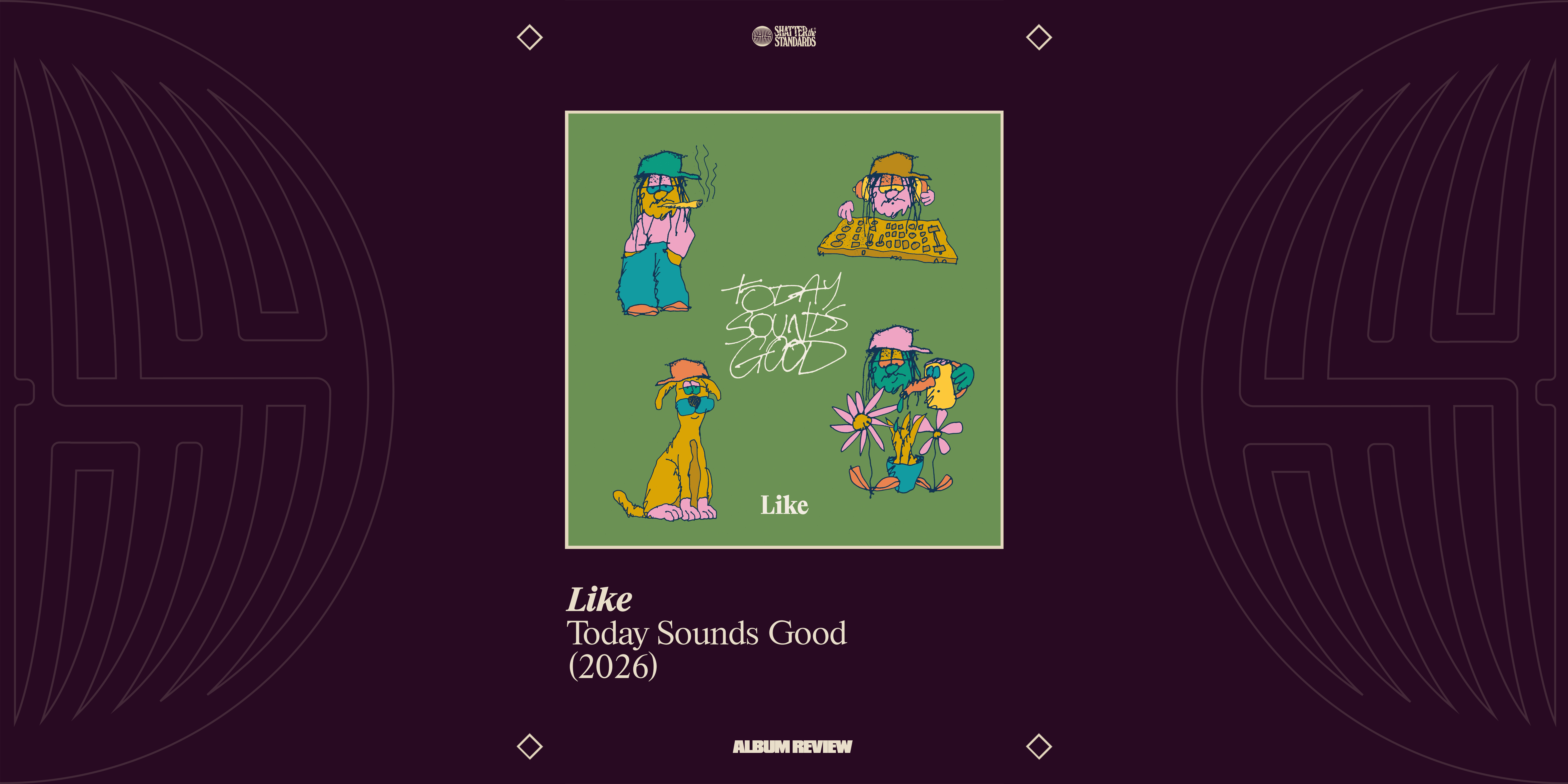 Album Review: Today Sounds Good by Like