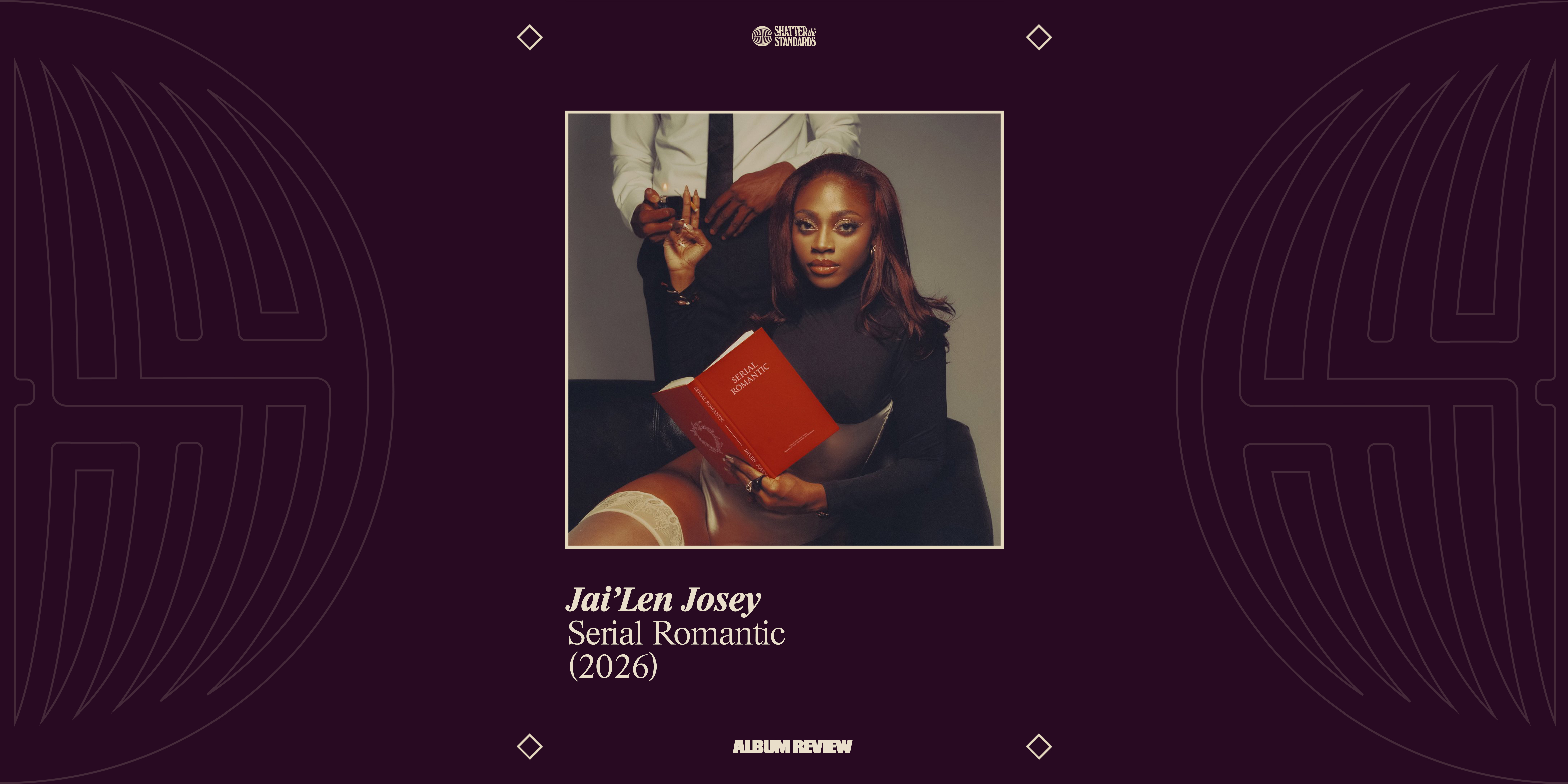 Album Review: Serial Romantic by Jai’Len Josey