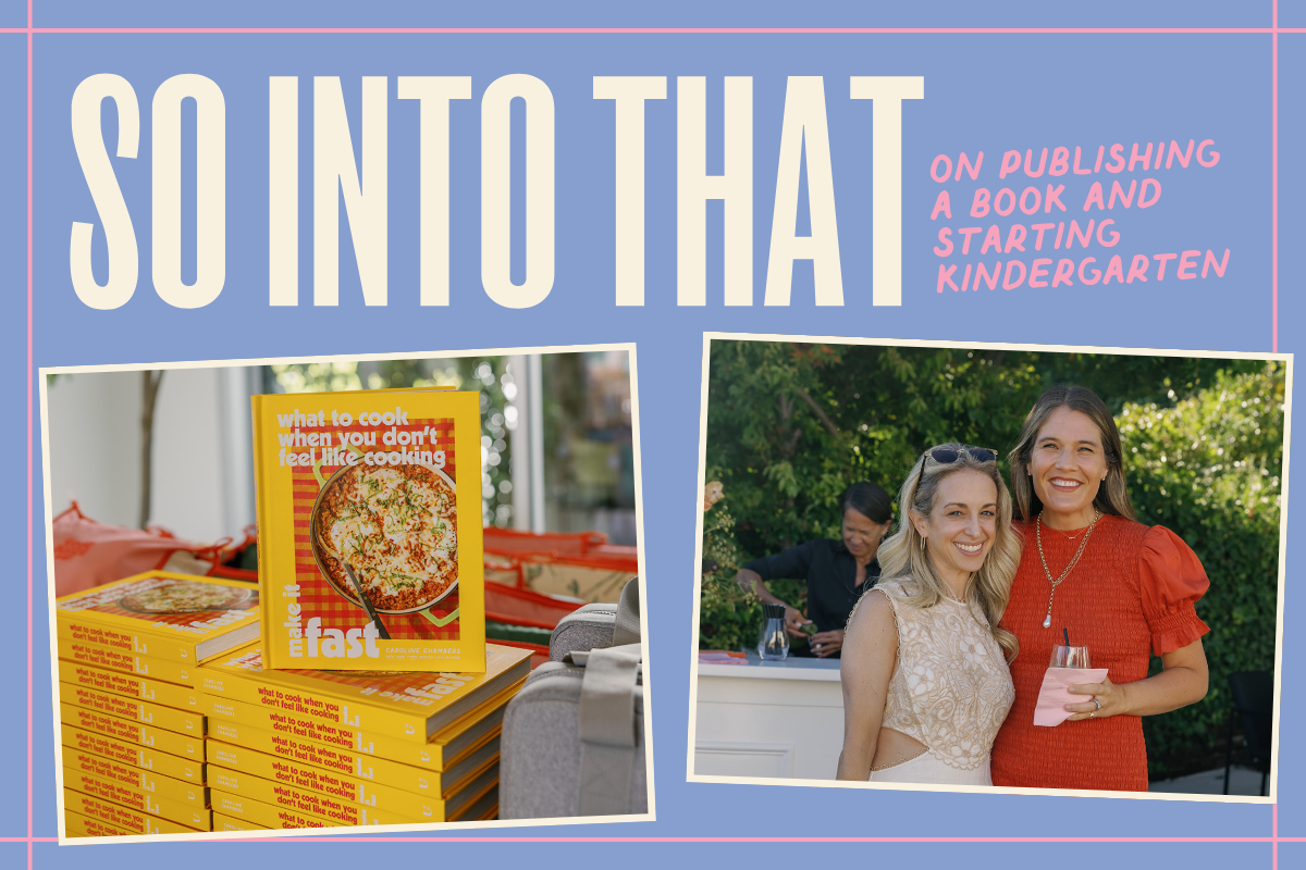 whattocook.substack.com - Caroline Chambers - publishing a book and starting kindergarten