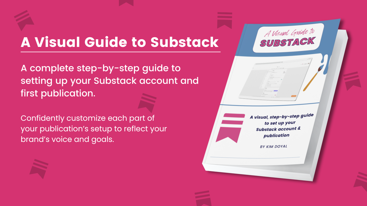 The Substack Visual Guide You've Been Waiting For