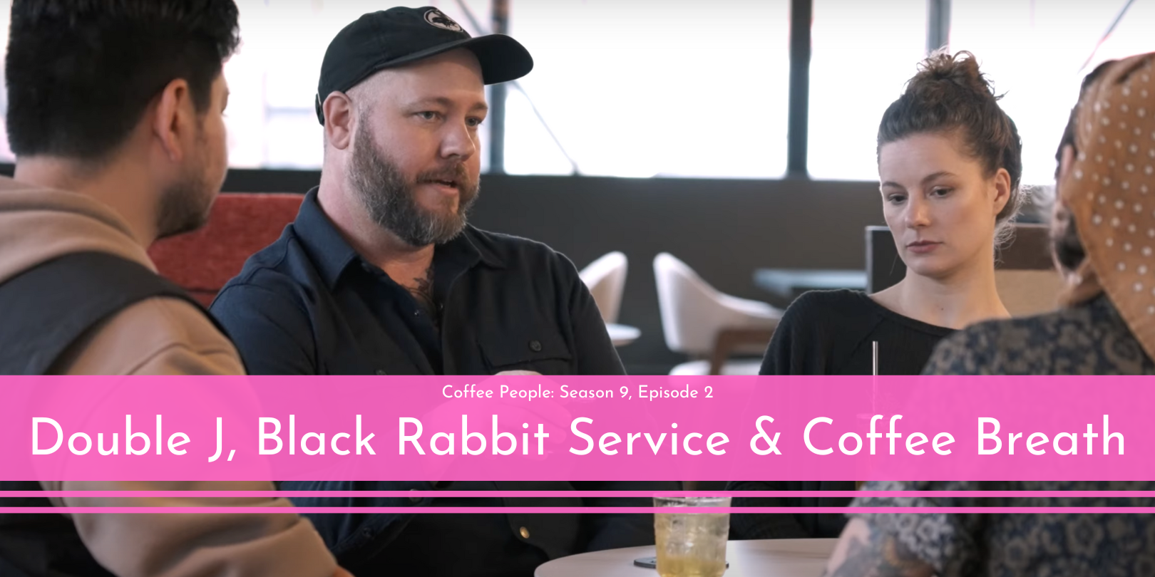 Coffee People: Double J, Black Rabbit Service & Coffee Breath