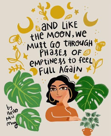 This may contain: a woman with her hand on her chin and the words, and like the moon we must go through phases of feelings to feel full again
