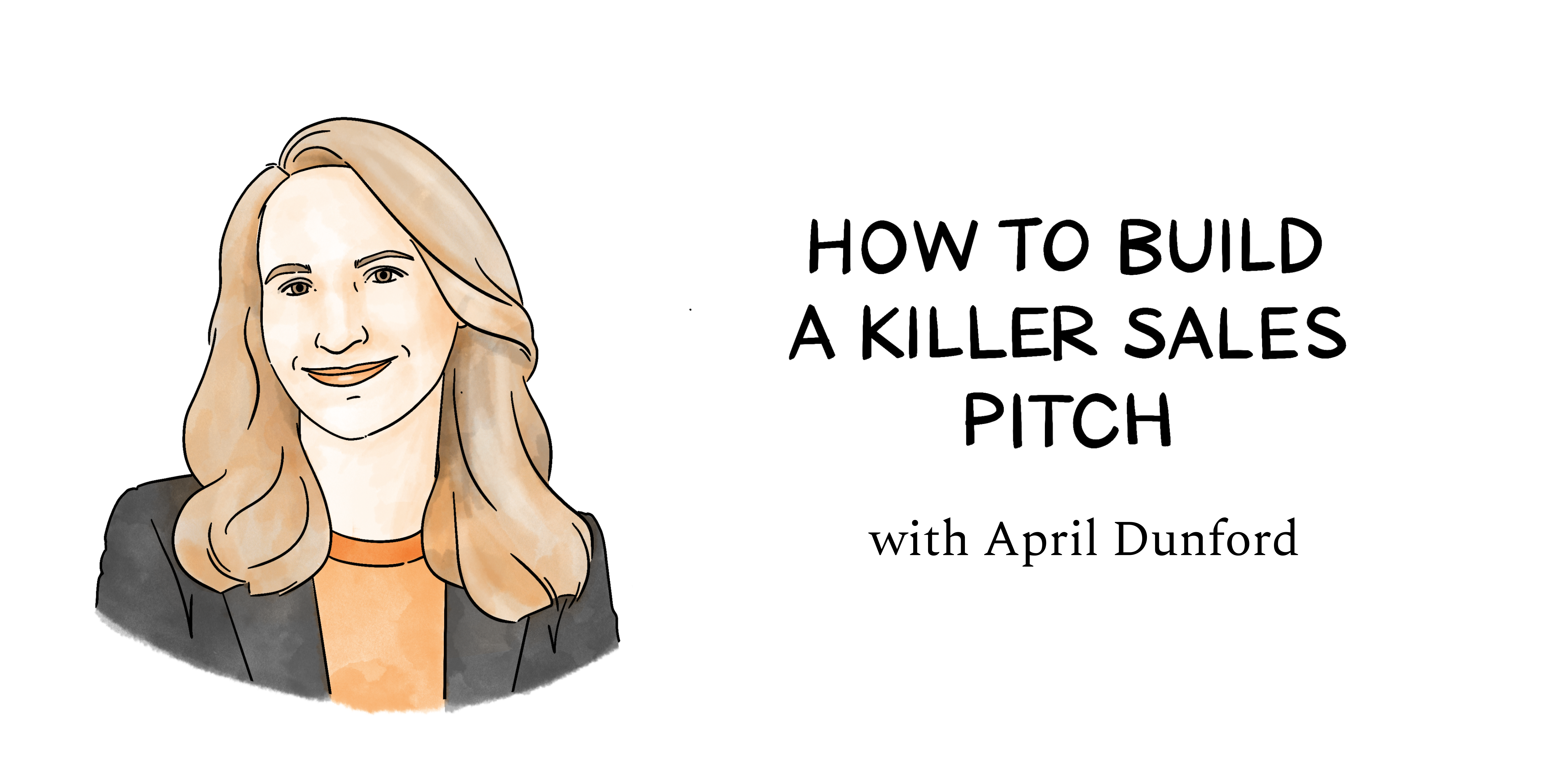 Image from How to build a killer sales pitch