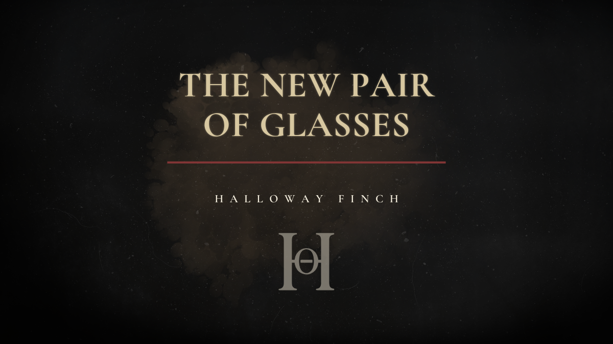 The New Pair of Glasses