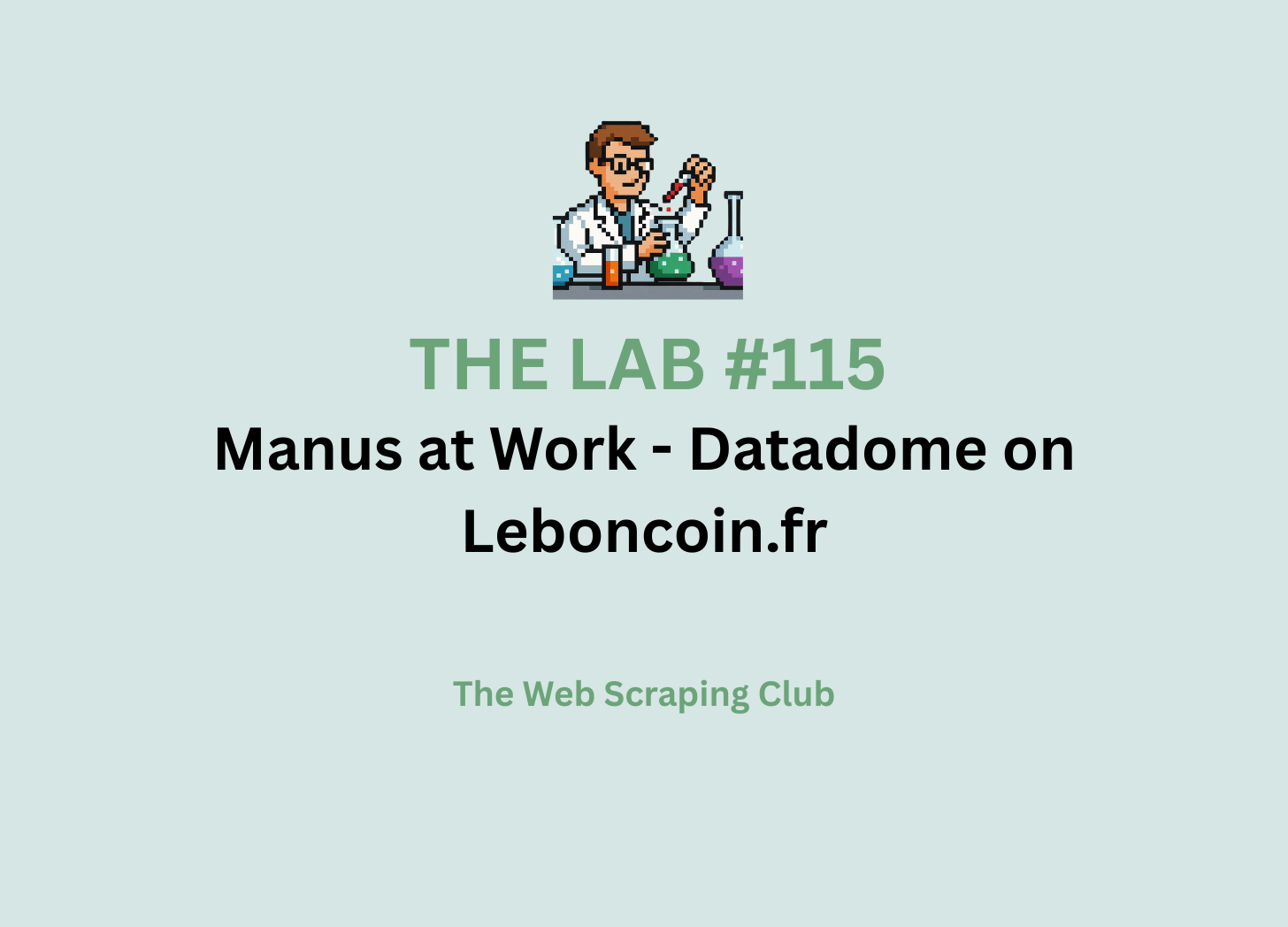 The LAB #115: Manus at Work - Datadome on Leboncoin.fr