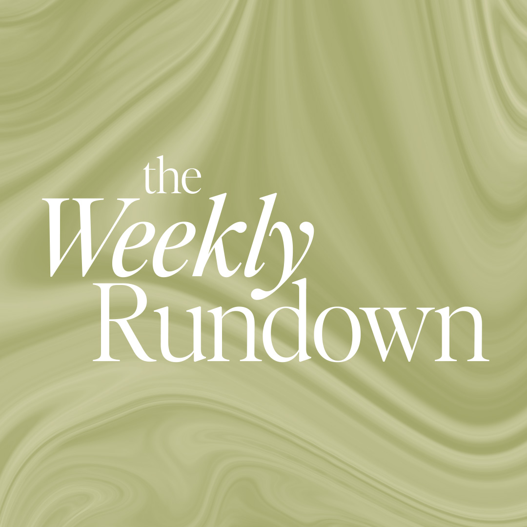 The Weekly Rundown - by The Everygirl
