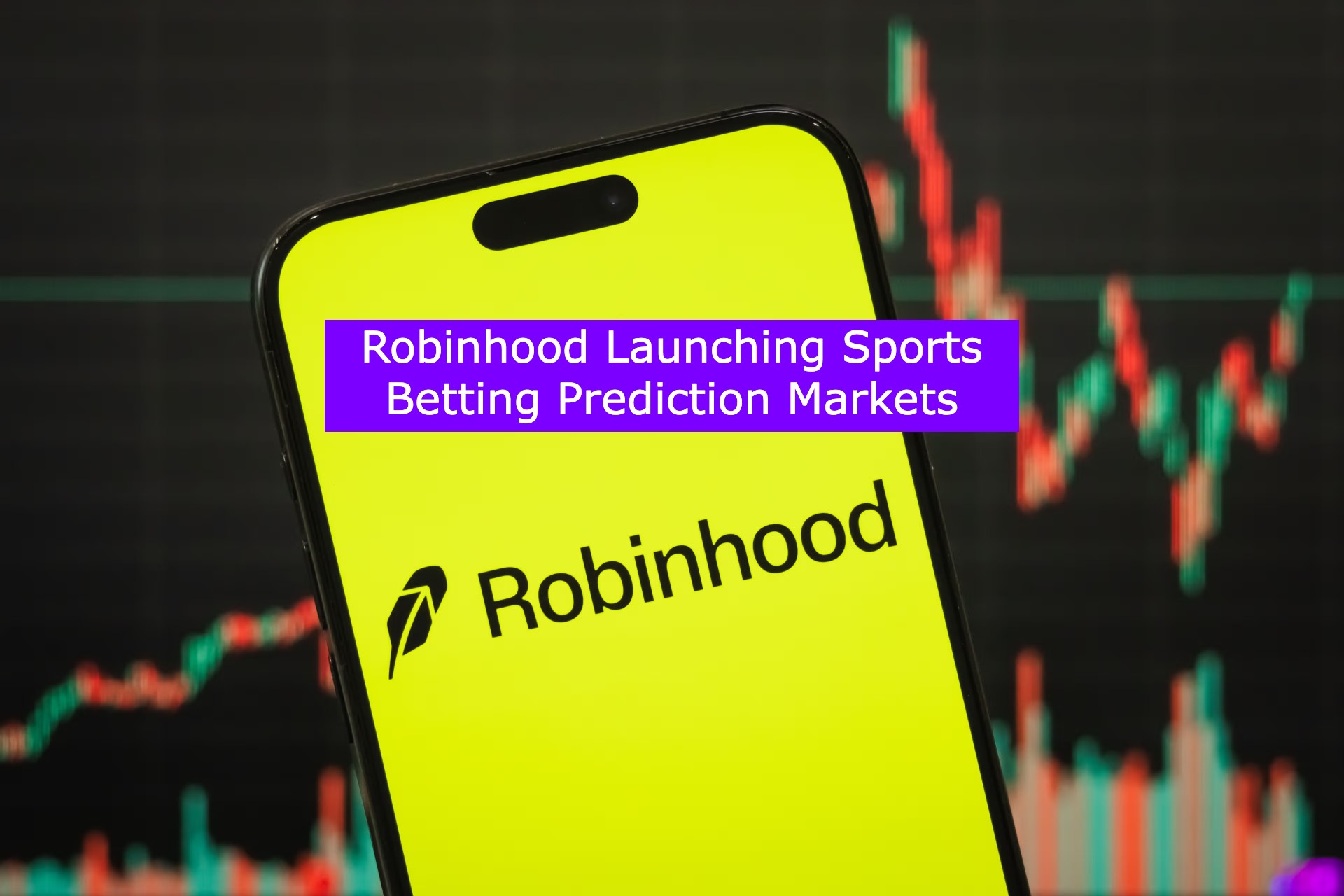 Robinhood Launching Sports Betting Prediction Markets