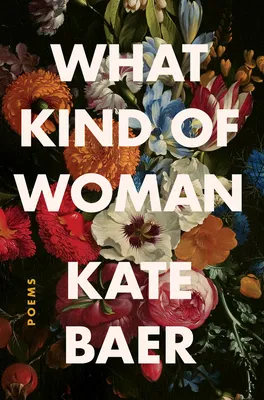 Review: What Kind of Woman by Kate Baer