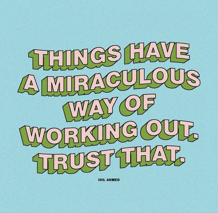 This may contain: an image with the words things have a miracious way of working out, trust that