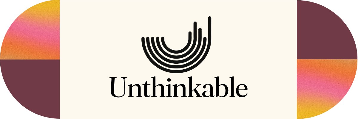 Substack banner for @unthinkable