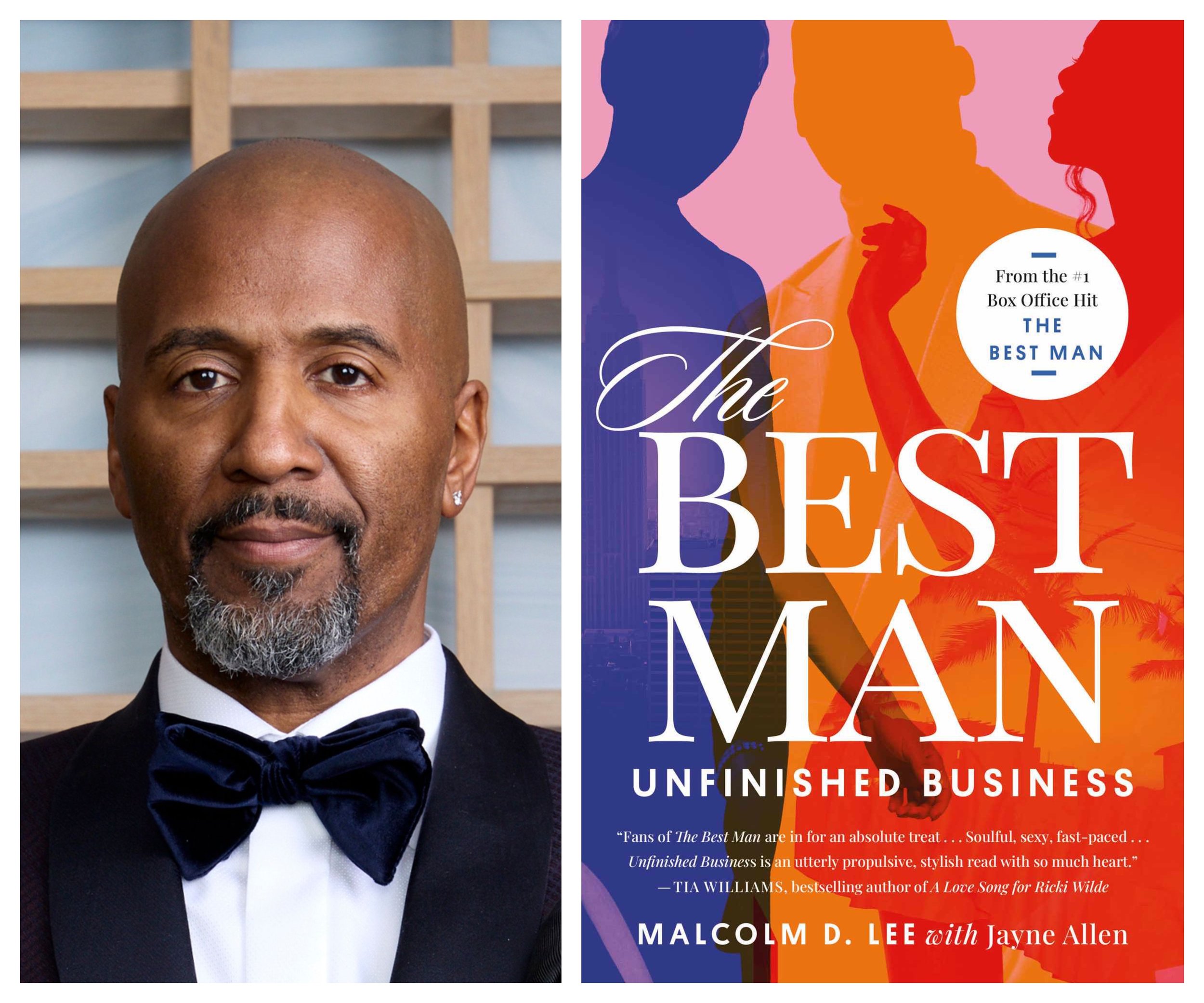 Exclusive: From Films To Series To Novel - Malcolm D Lee talks The Best Man: Unfinished Business — BlackFilmandTV.com