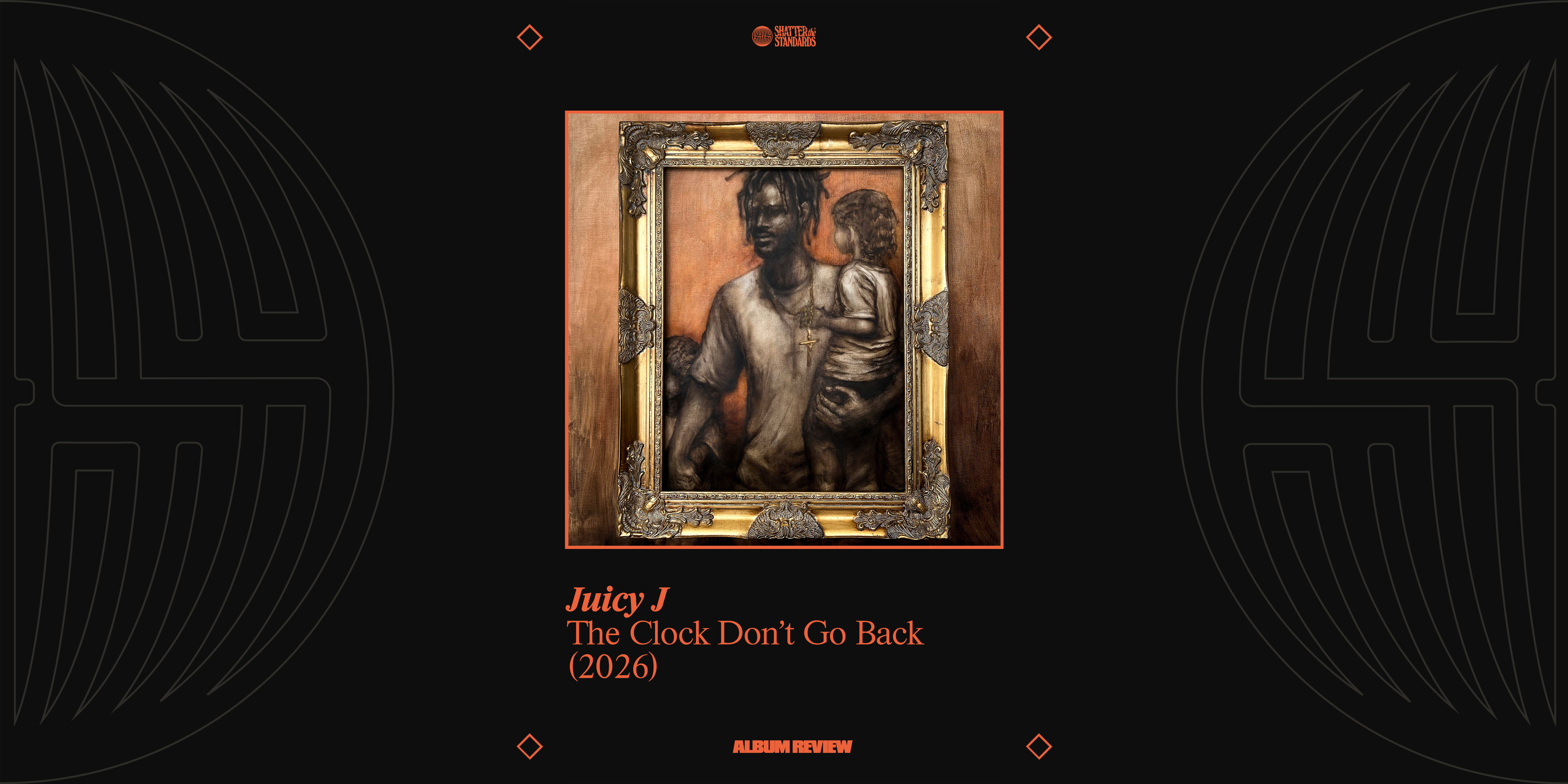 Album Review: The Clock Don’t Go Back by Juicy J