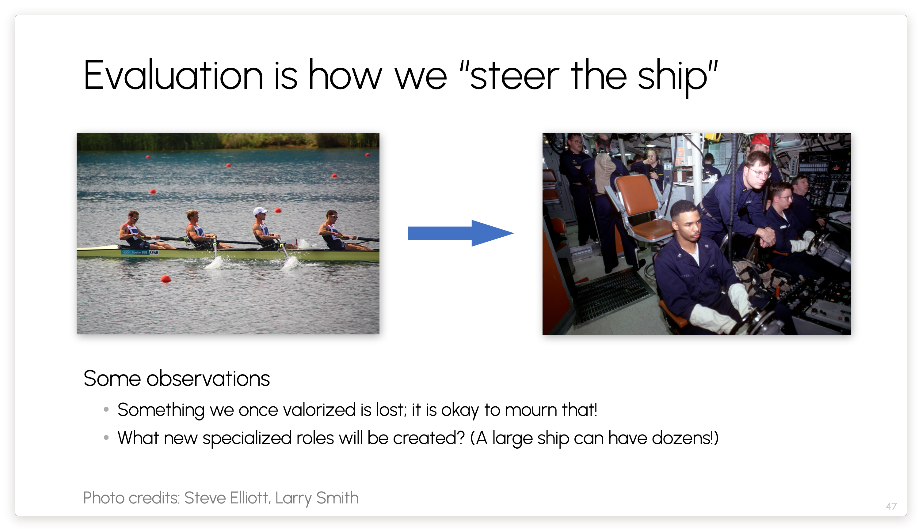 Evaluation is how we “steer the ship”