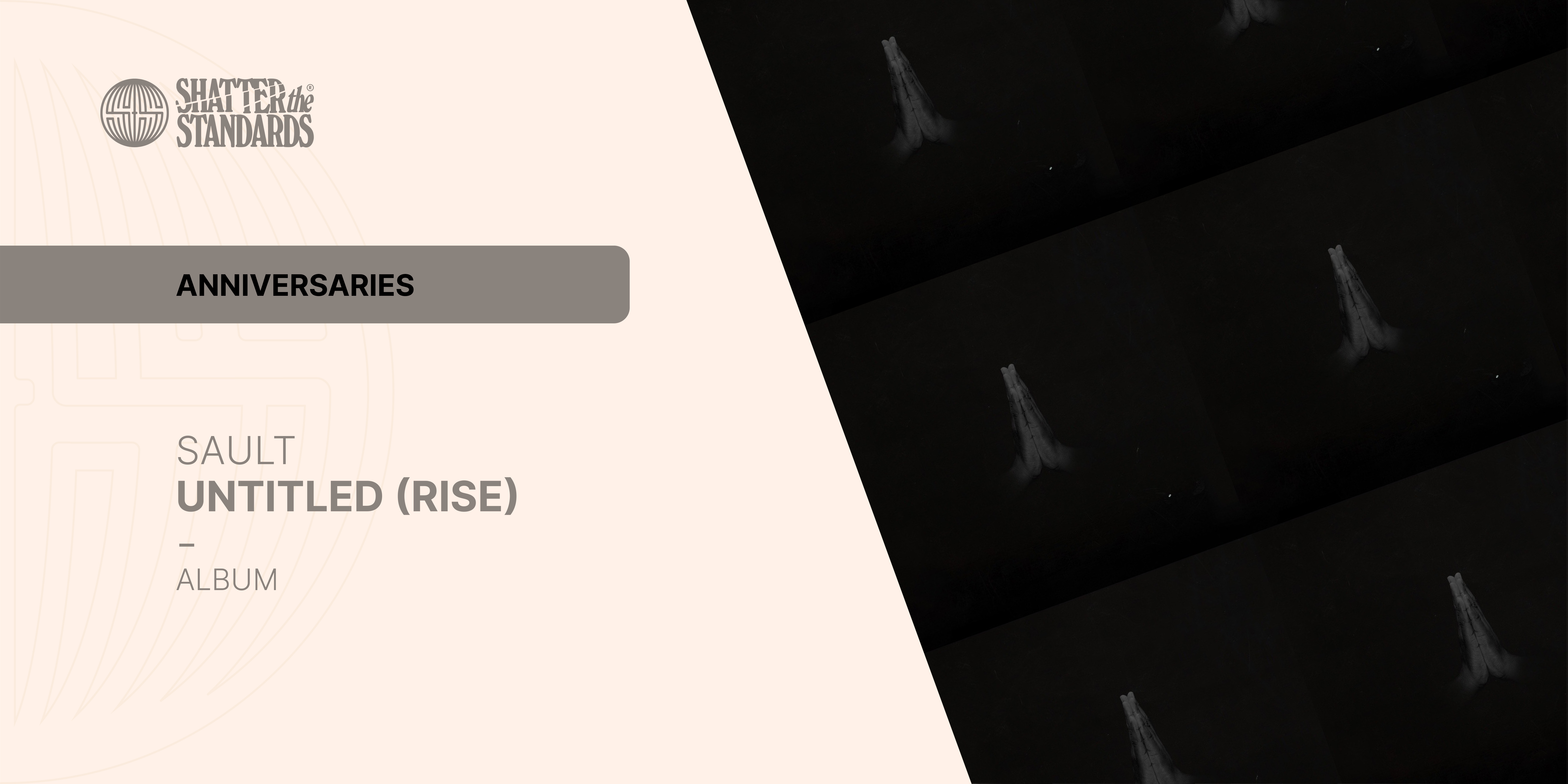 Anniversaries: Untitled (Rise) by SAULT - by Phil