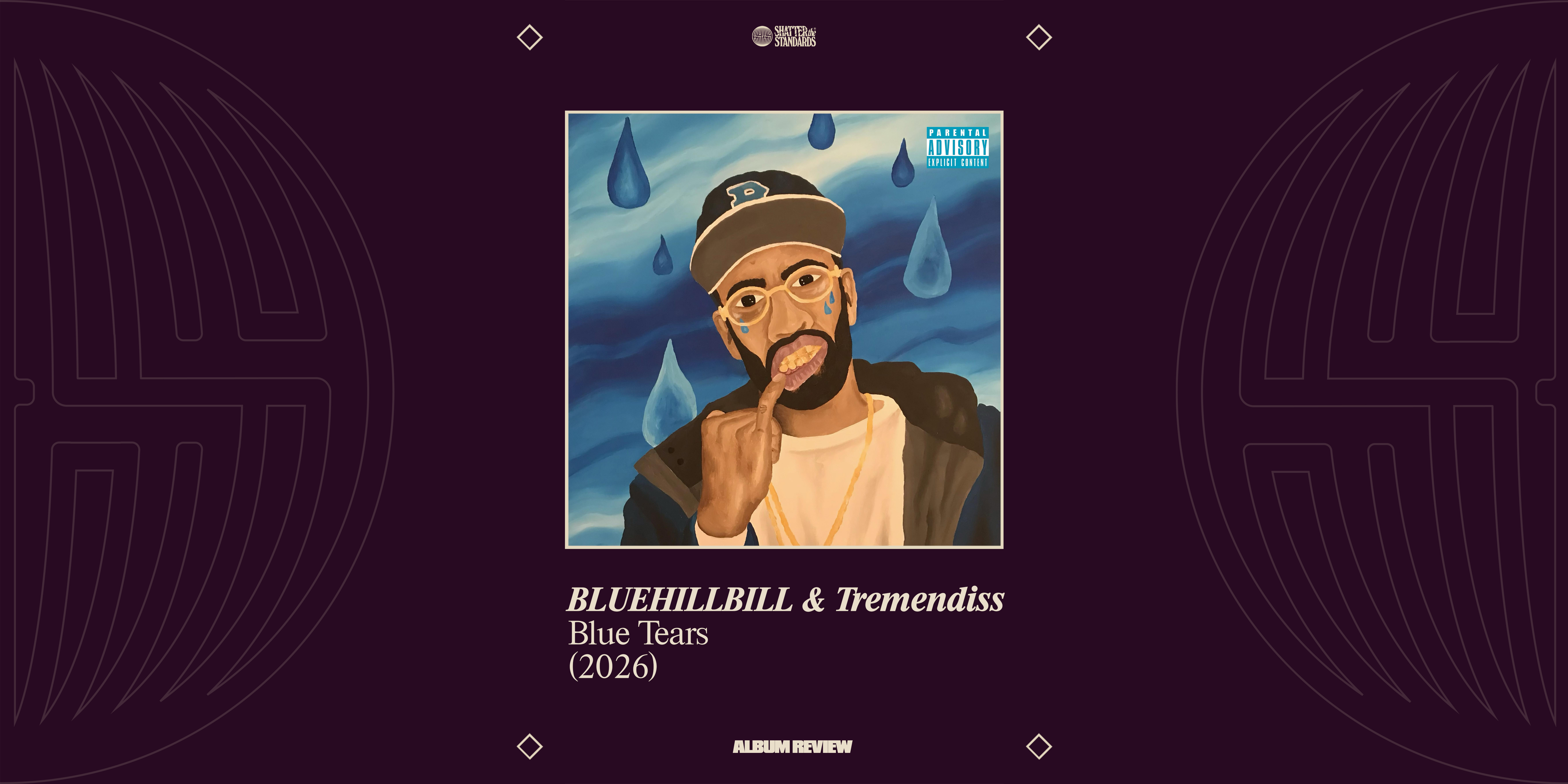 Album Review: Blue Tears by BLUEHILLBILL &amp; Tremendiss