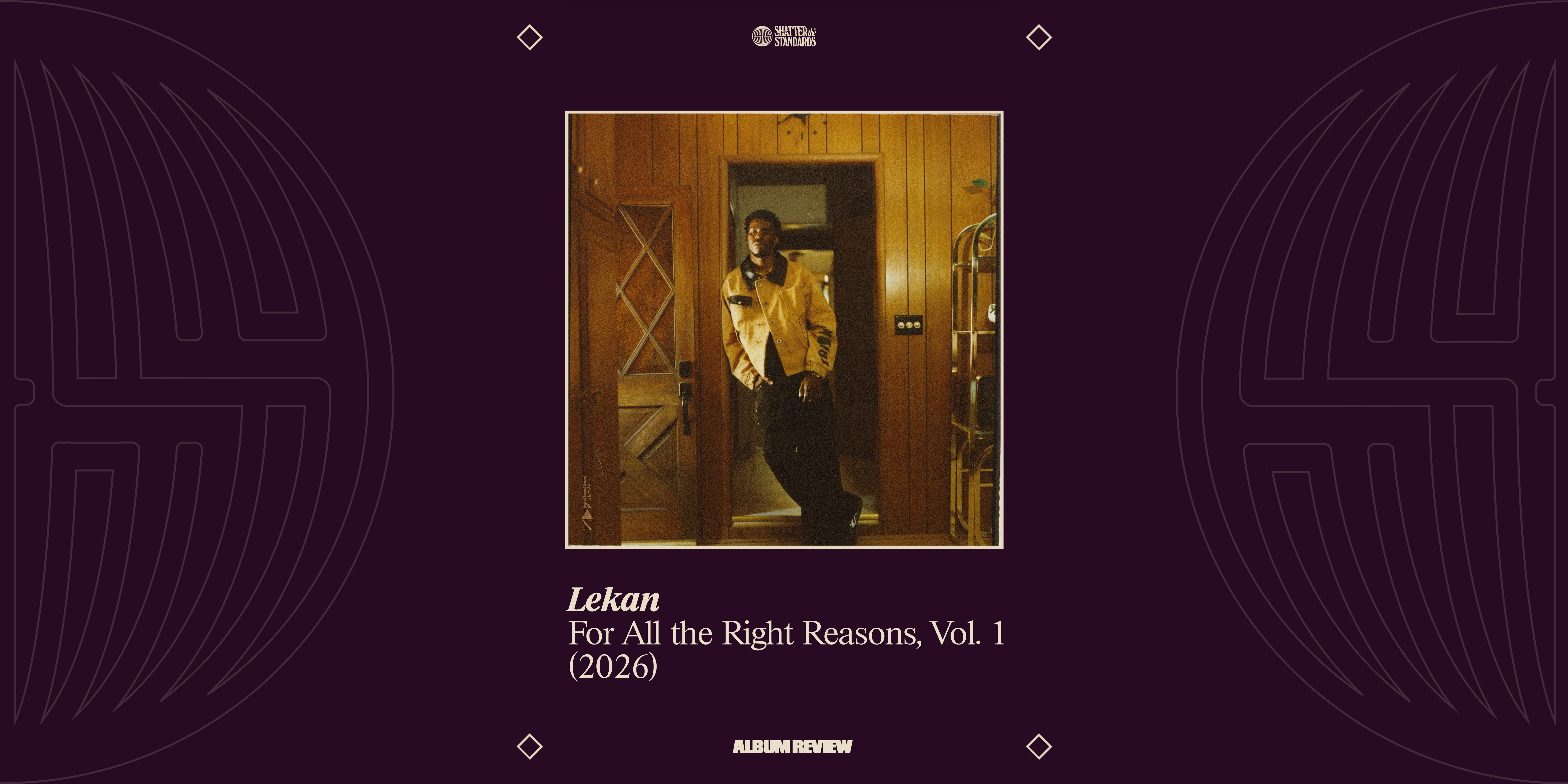 Album Review: For All the Right Reasons, Vol. 1 by Lekan
