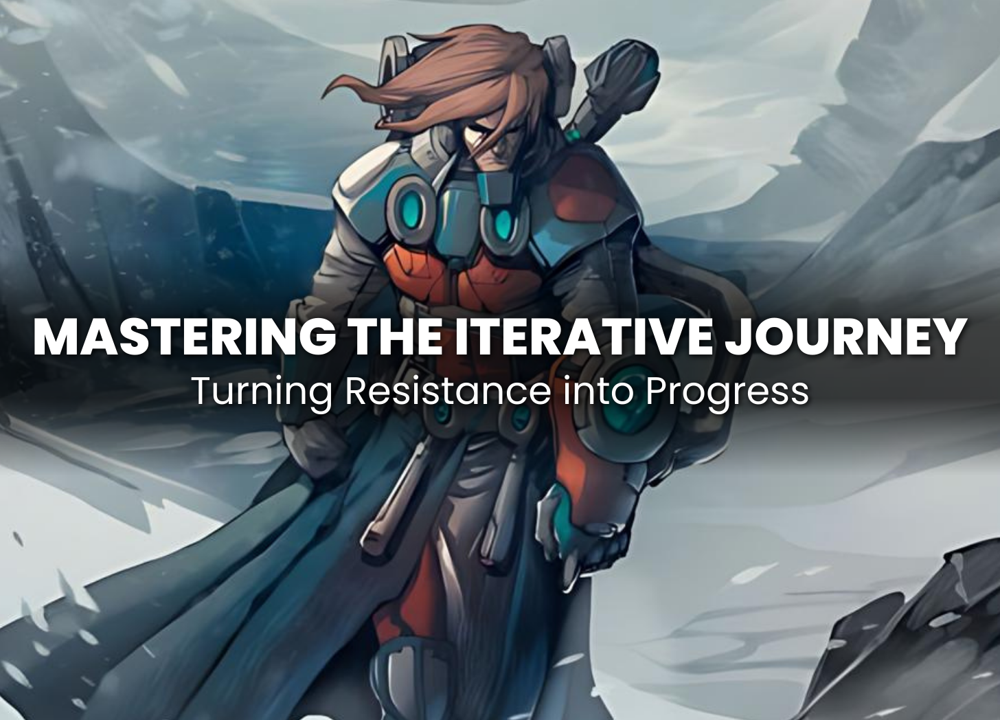 Mastering the Iterative Journey - by Justin Gary
