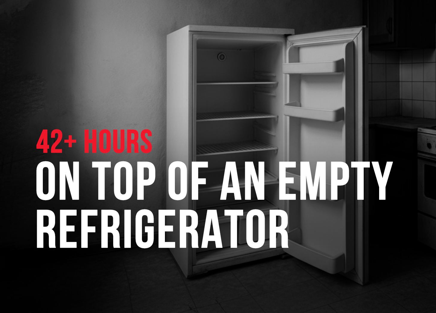 20 Hours on Top of a Refrigerator!!!