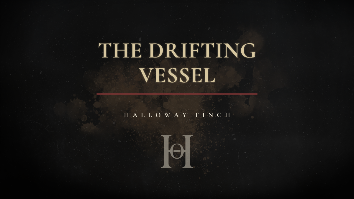 The Drifting Vessel