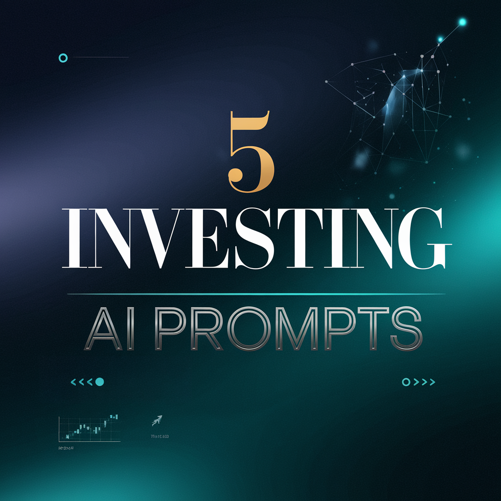 5 Powerful ChatGPT Prompts to Boost Your Investing Strategy