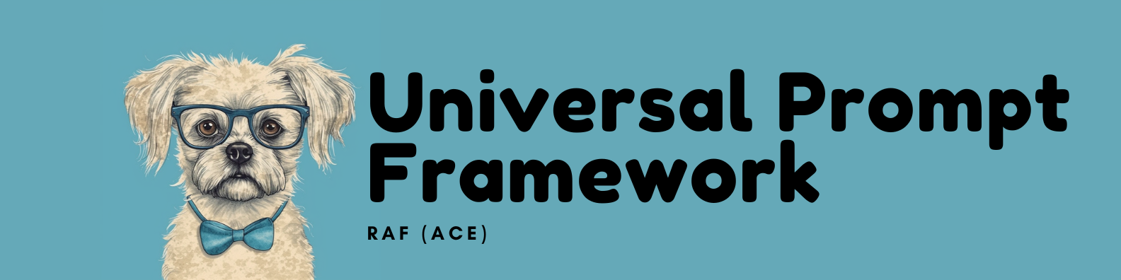 Universal Prompt Framework - by Victor Rotariu - Use AI Now