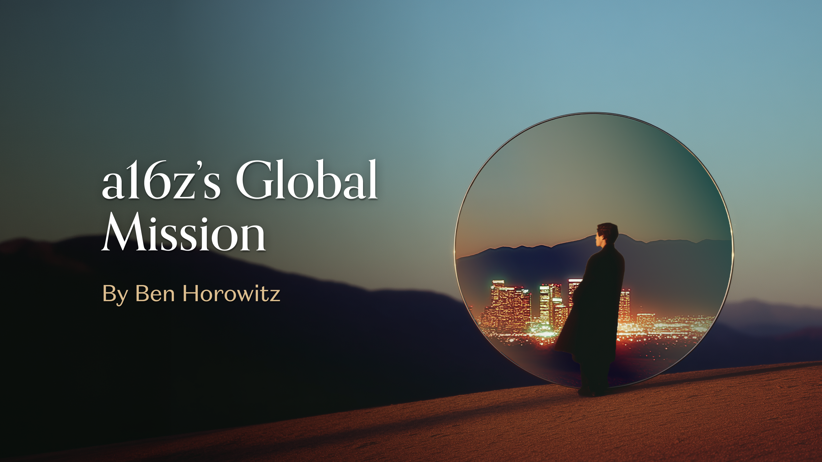 A16Z's Global Mission