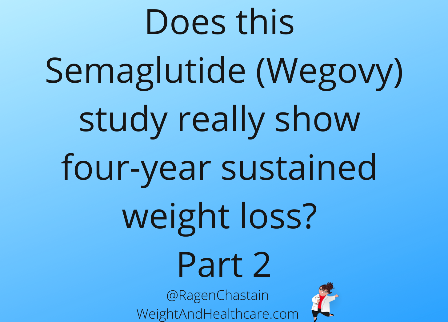 review weight watchers semaglutide Does this Semaglutide (Wegovy) study really show four-year sustained weight  loss? Part 2