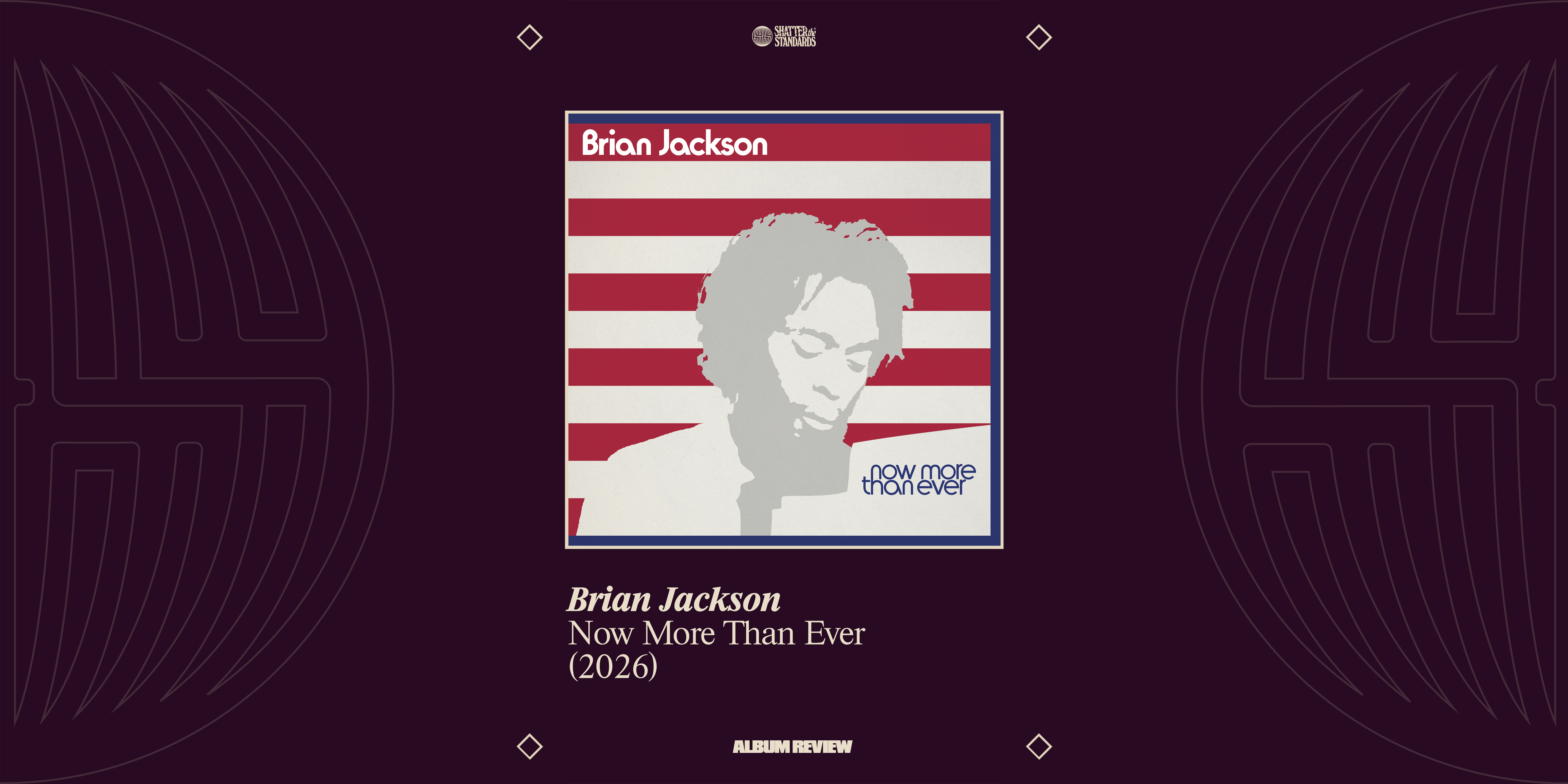 Album Review: Now More Than Ever by Brian Jackson