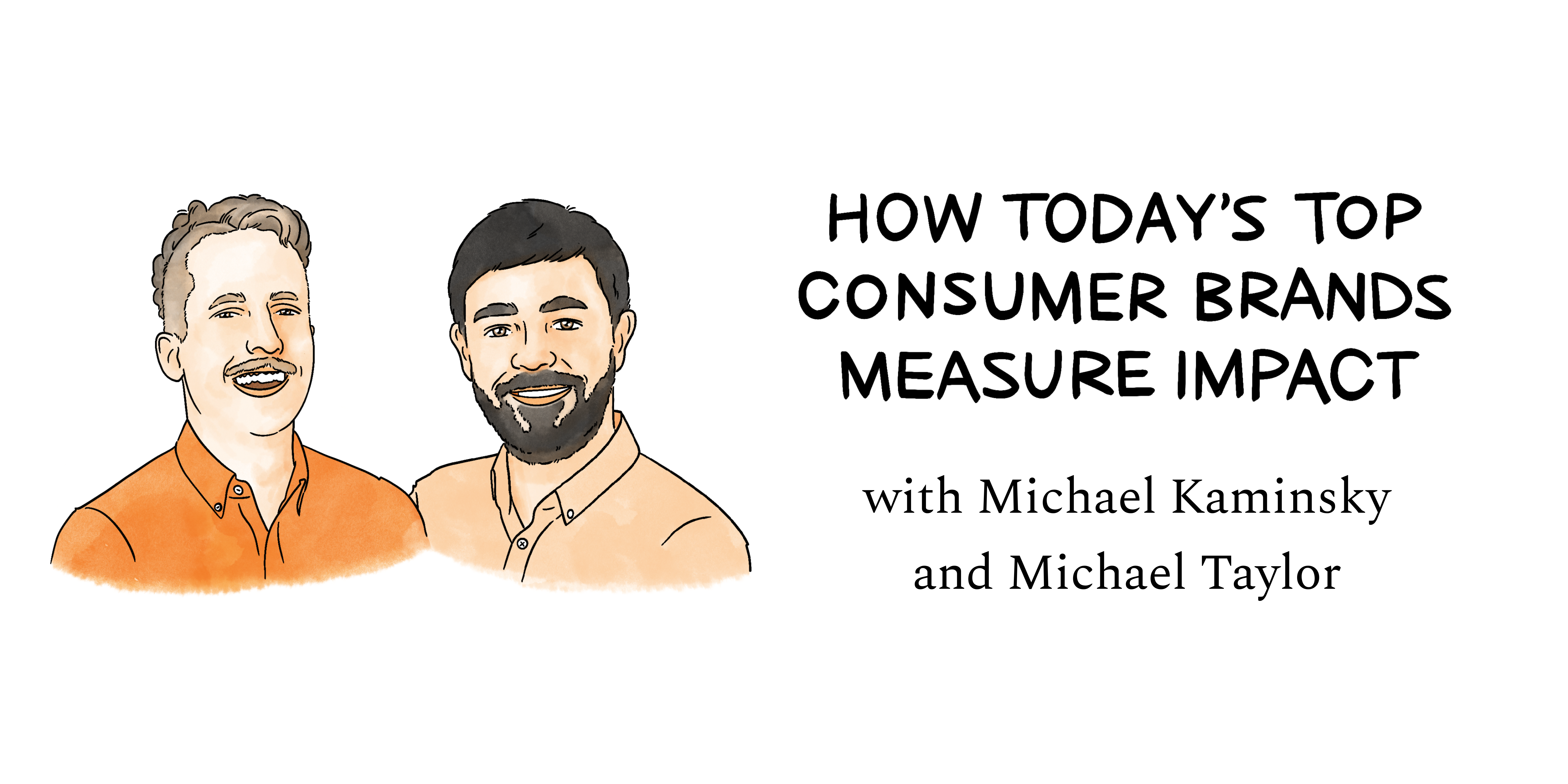 Image from How today’s top consumer brands measure marketing’s impact