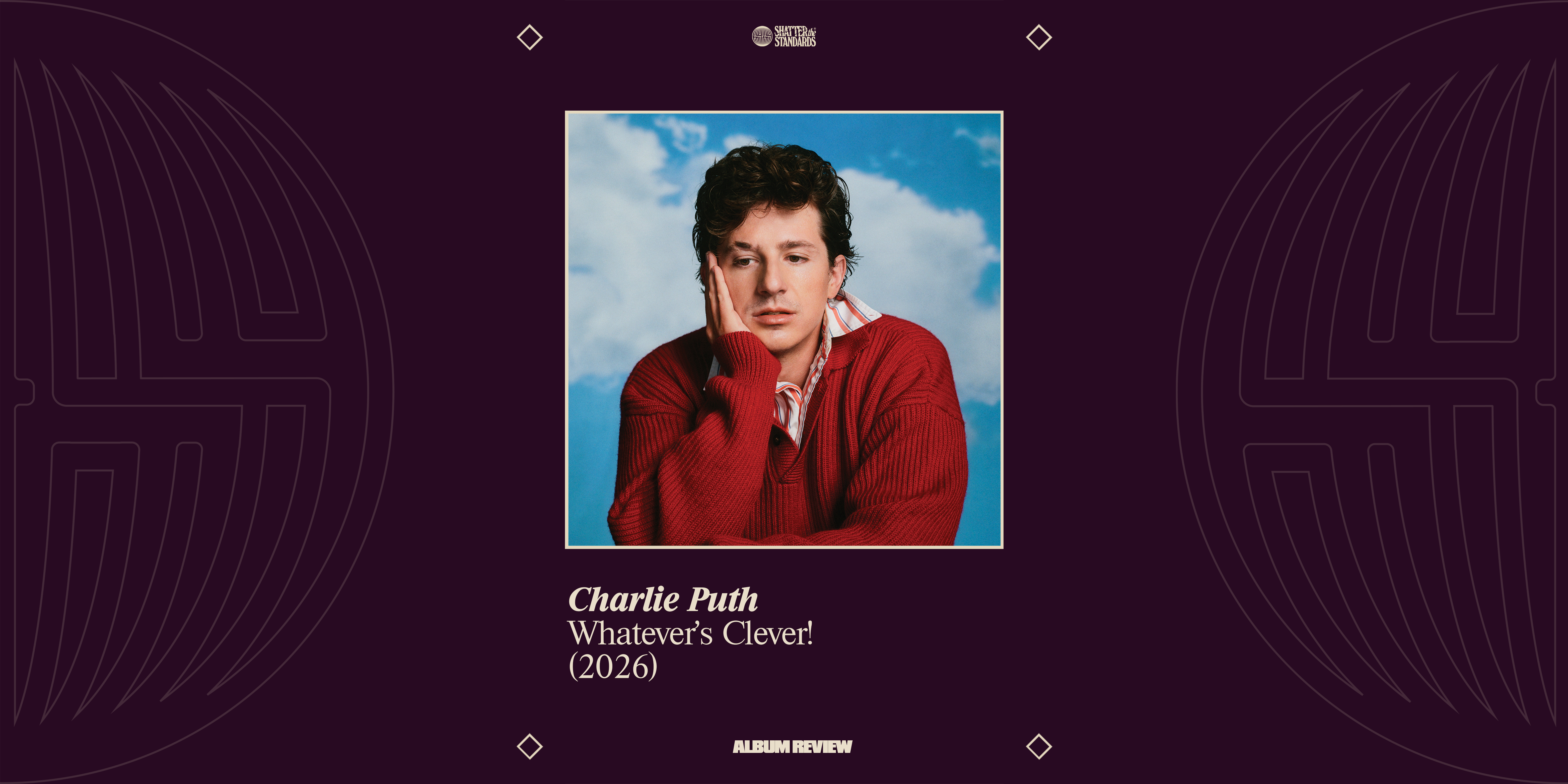 Album Review: Whatever’s Clever! by Charlie Puth