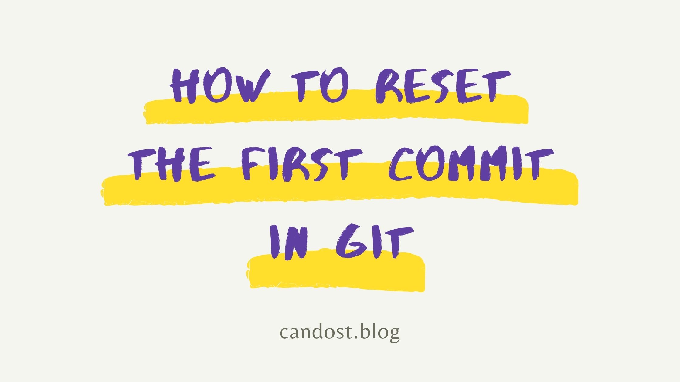 How to reset the first commit in Git?