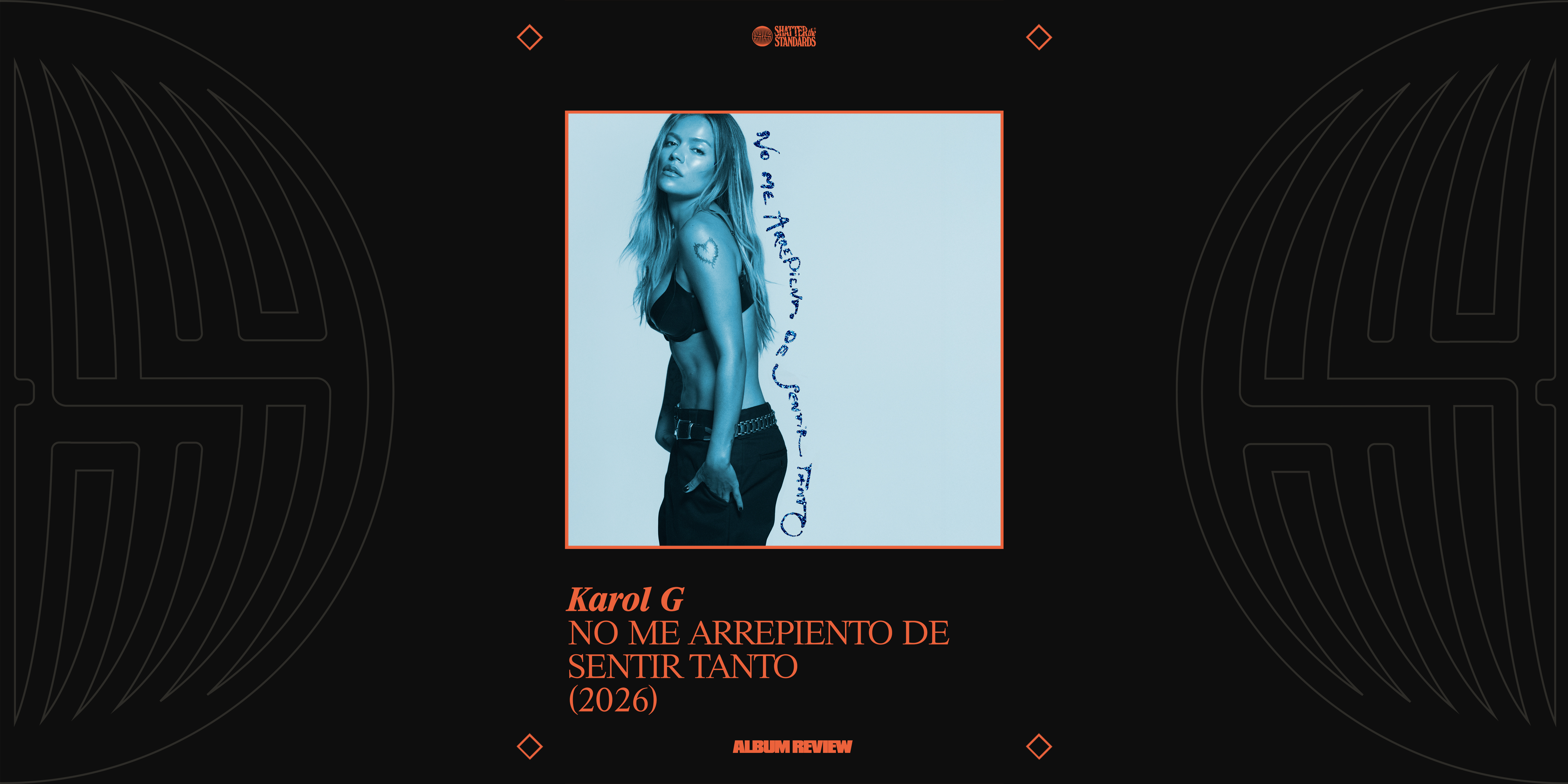 Album Review: NO ME ARREPIENTO DE SENTIR TANTO by Karol G