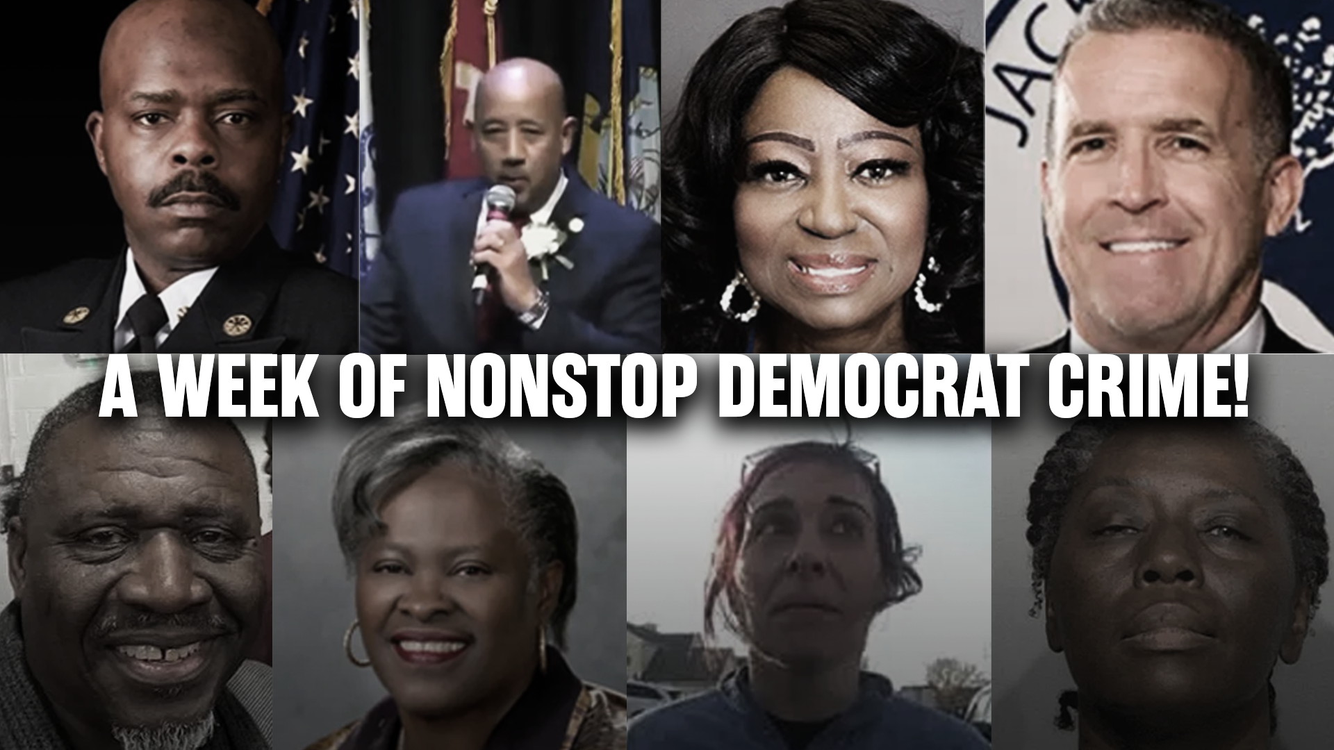A Week of Nonstop Democrat Crime!