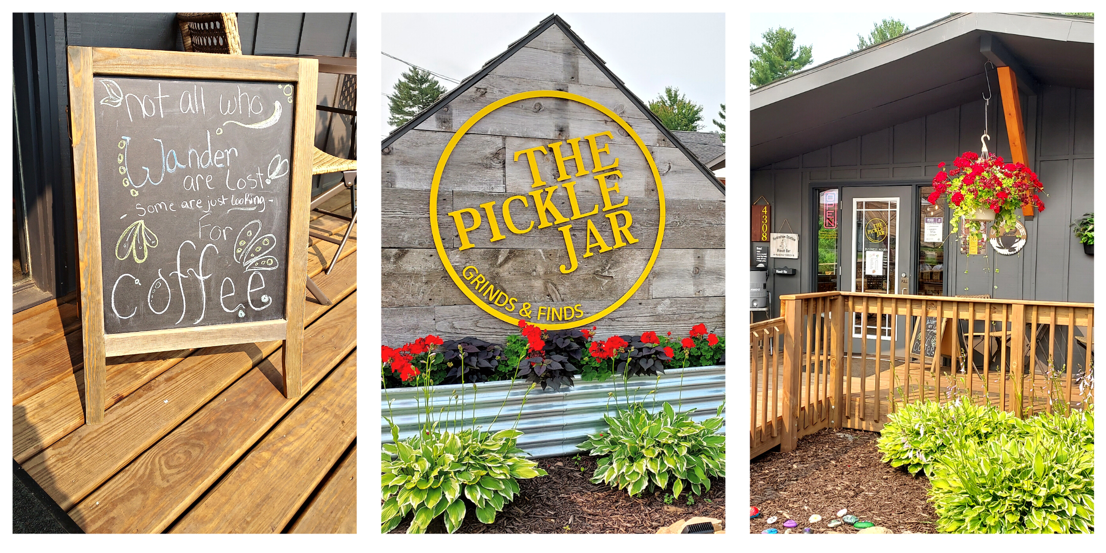 Three photos (left-right): An a-frame chalkboard that says, "Not all who wonder are lost. Some are just looking for coffee." The Pickle Jar sign with the name in bright yellow in a yellow circle mounted on a reclaimed wood background. The patio in front of the cafe.