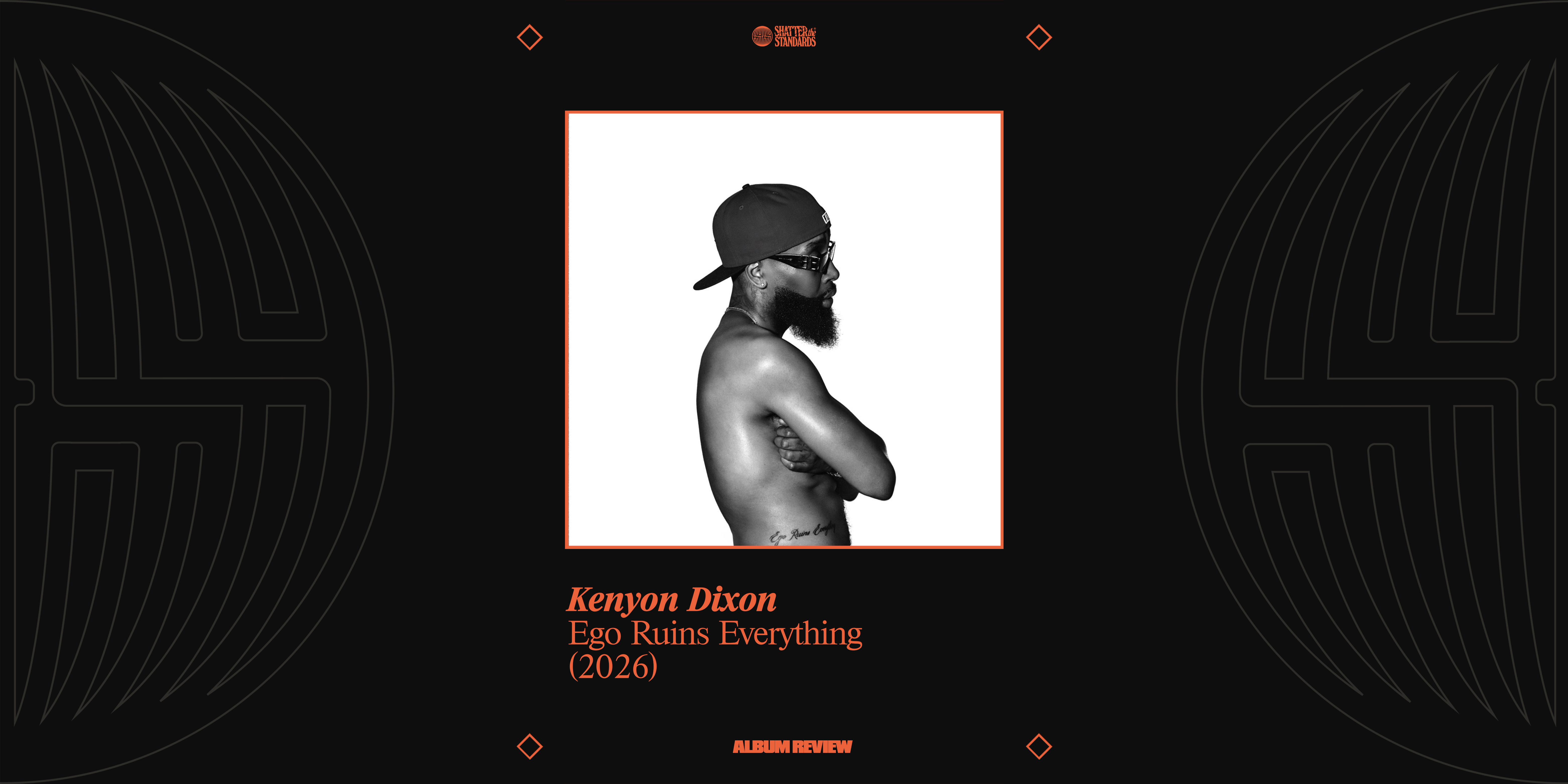 Album Review: Ego Ruins Everything by Kenyon Dixon