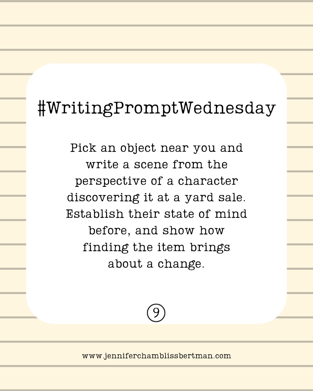 Writing Prompt Wednesday #9 - Jennifer Chambliss Bertman