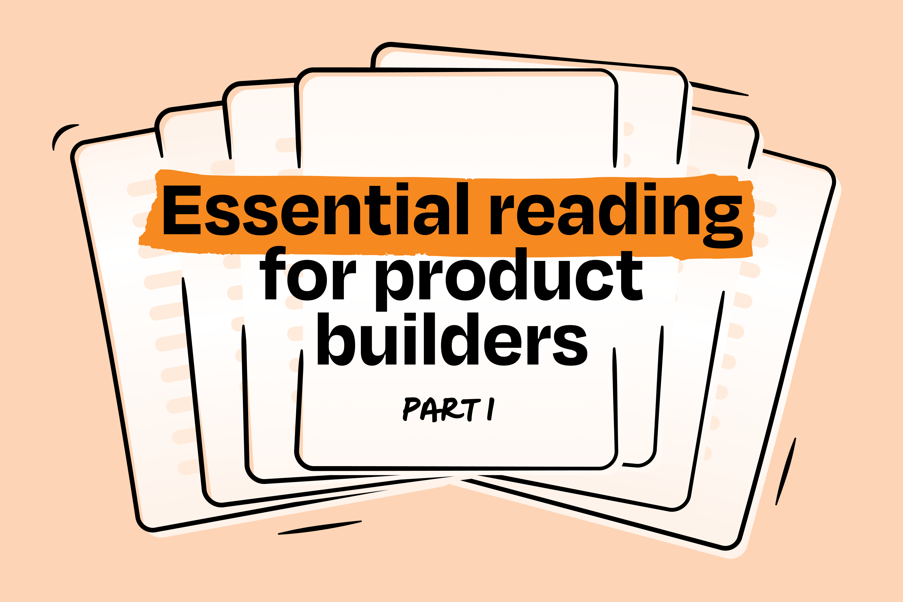 Image from Essential reading for product builders—part 1