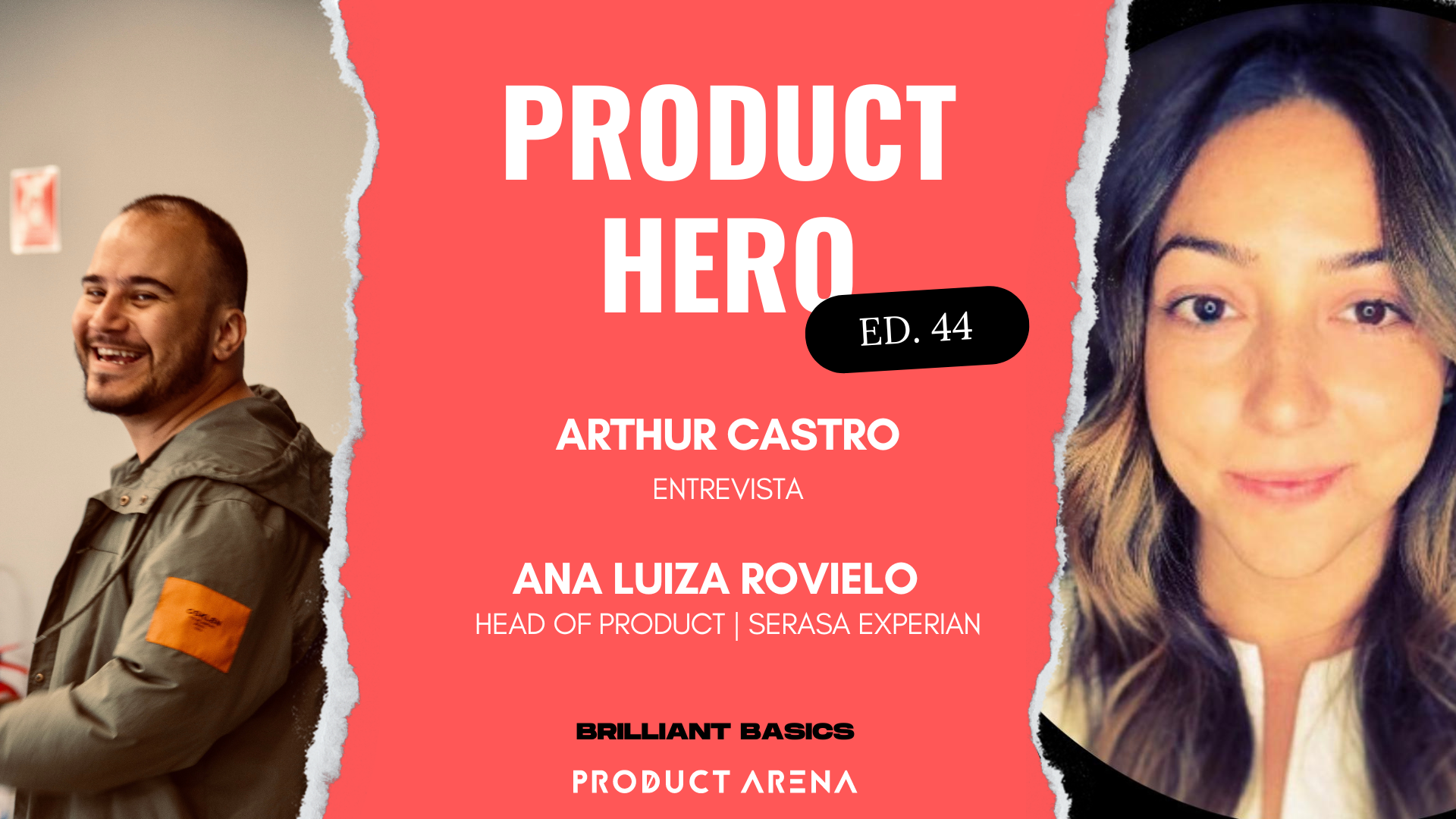Product Hero: entrevista com Ana Luiza Rovielo