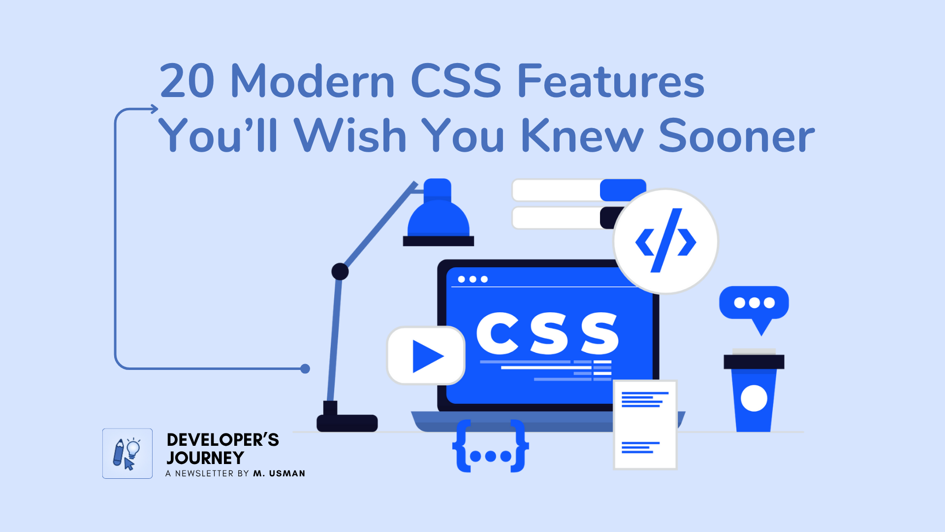 20 Modern CSS Features You’ll Wish You Knew Sooner