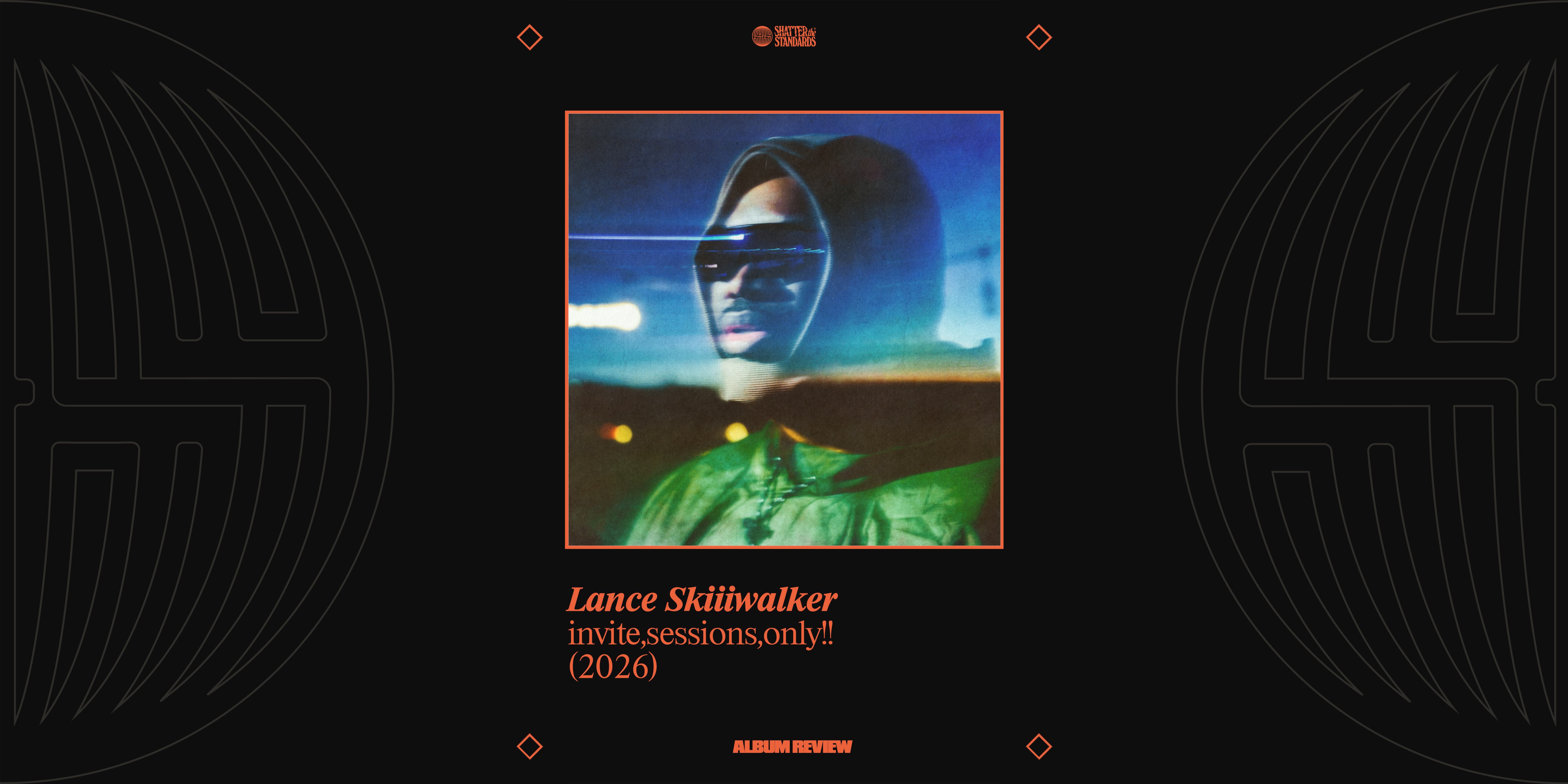 Album Review: invite,sessions,only!! by Lance Skiiiwalker