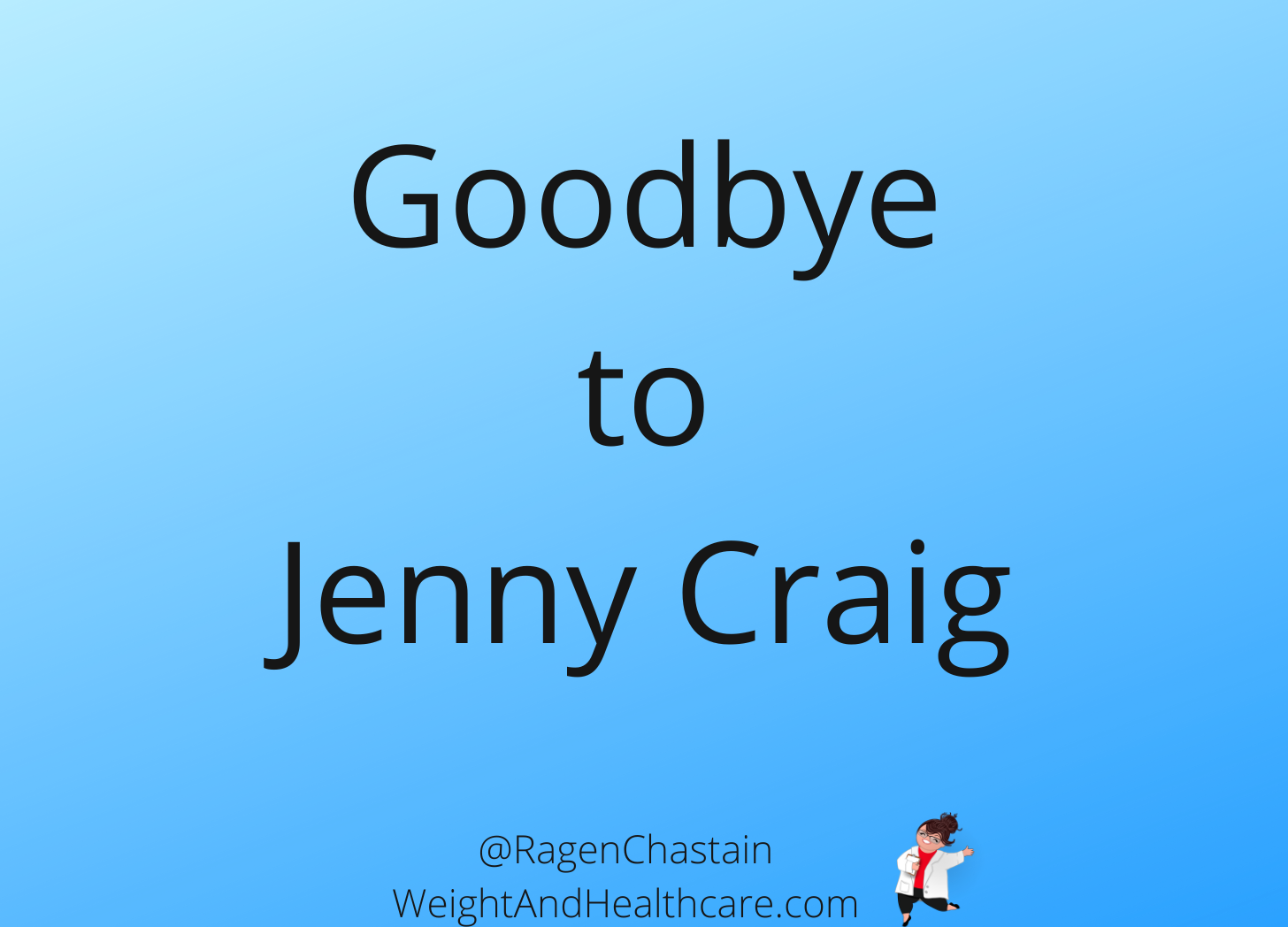 Goodbye To Jenny Craig - by Ragen Chastain, image size:1456x1048