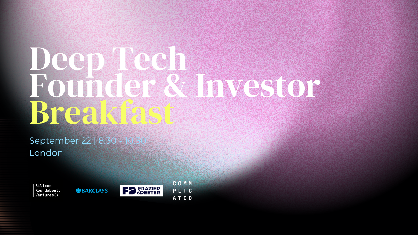 Invite: Deep Tech Founder x Investor Breakfast