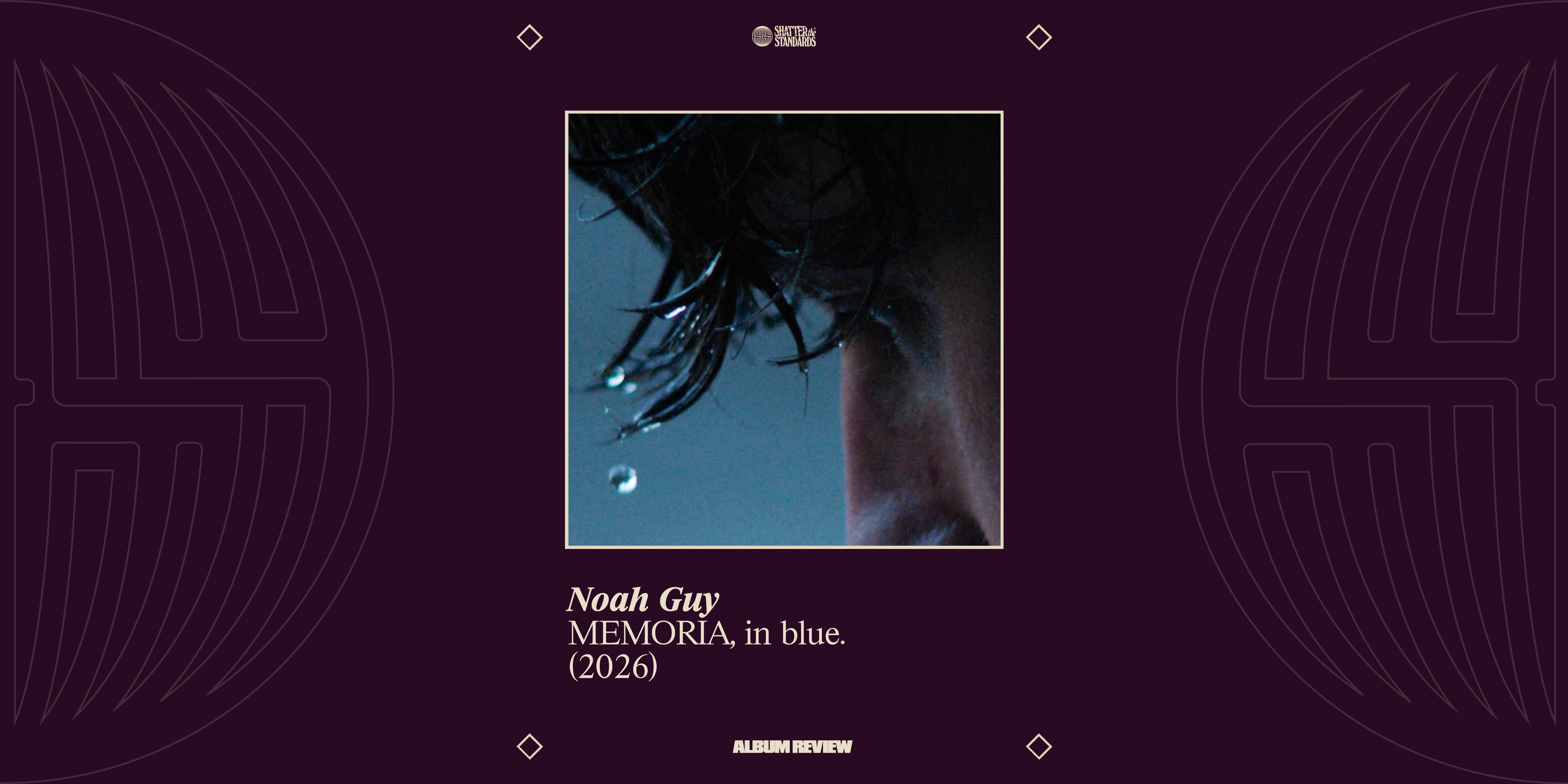 Album Review: MEMORIA, in blue by Noah Guy