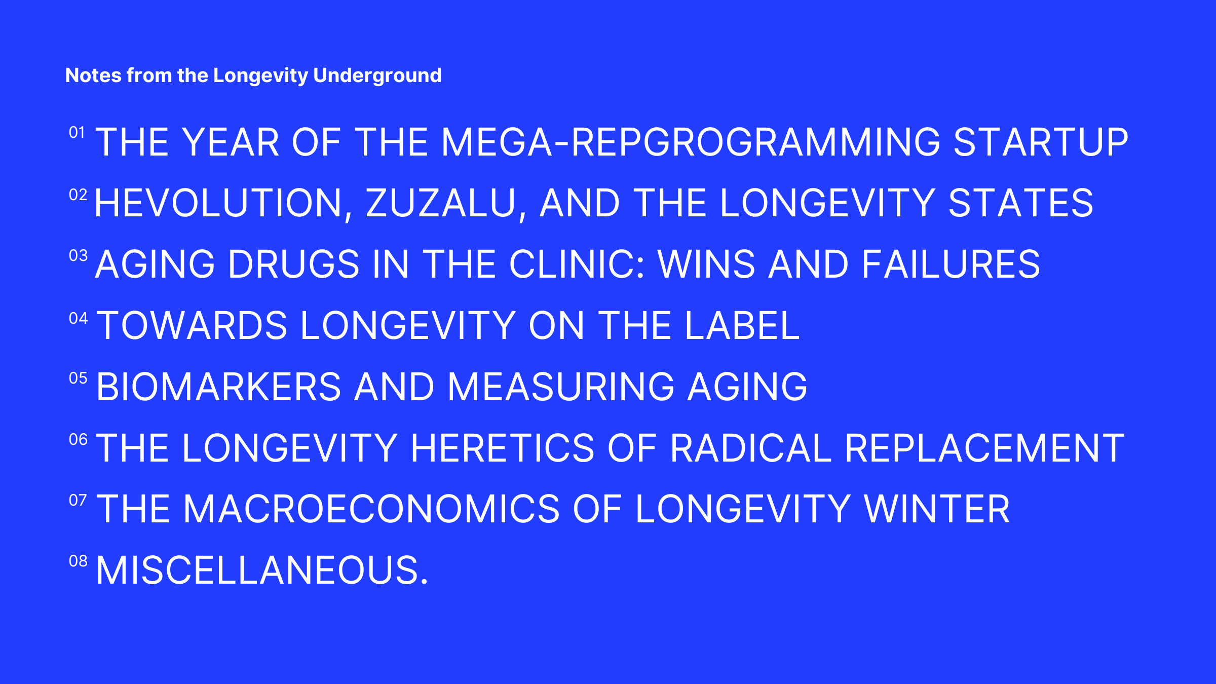 038 Notes from the Longevity Underground