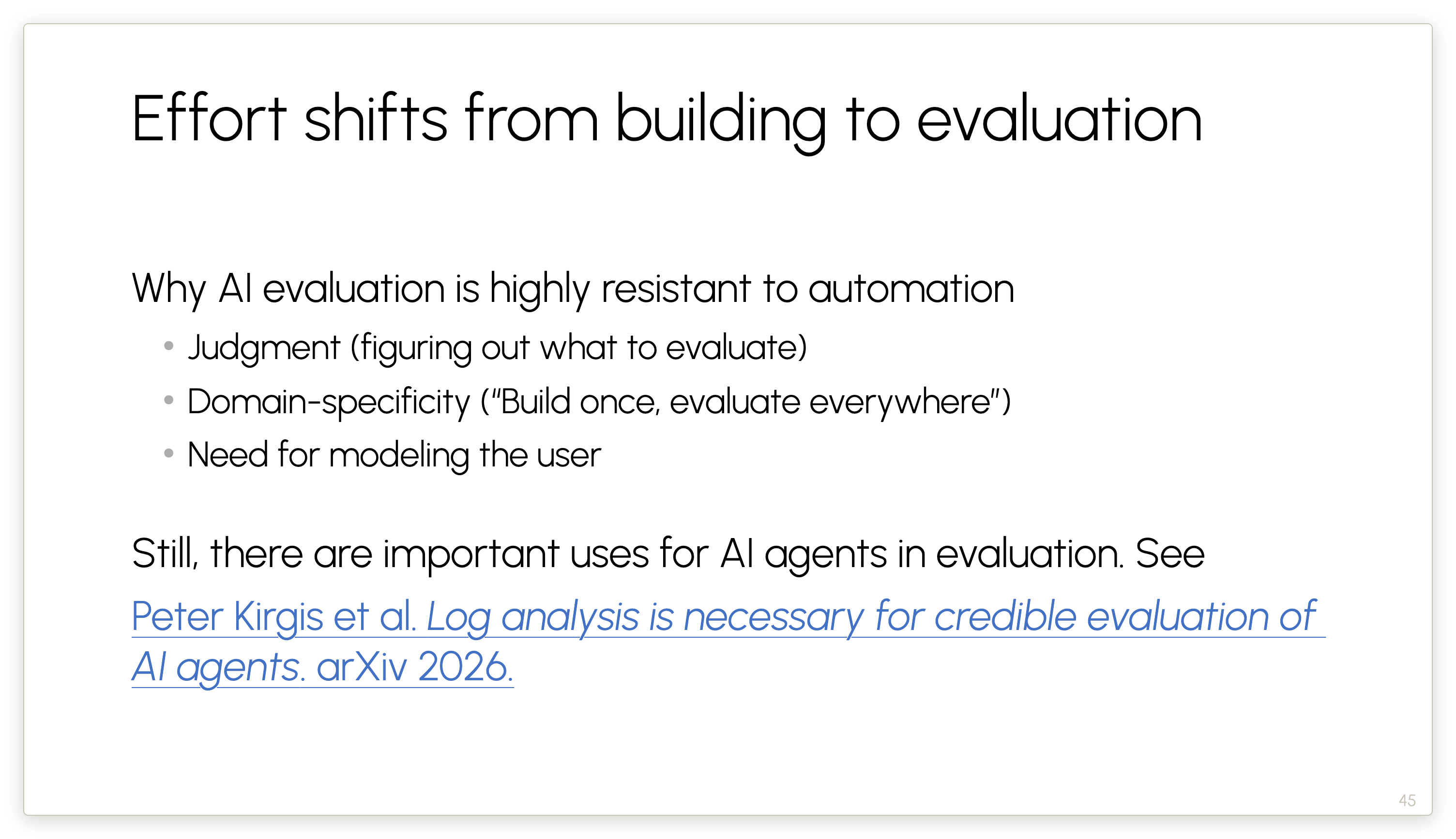 Effort shifts from building to evaluation