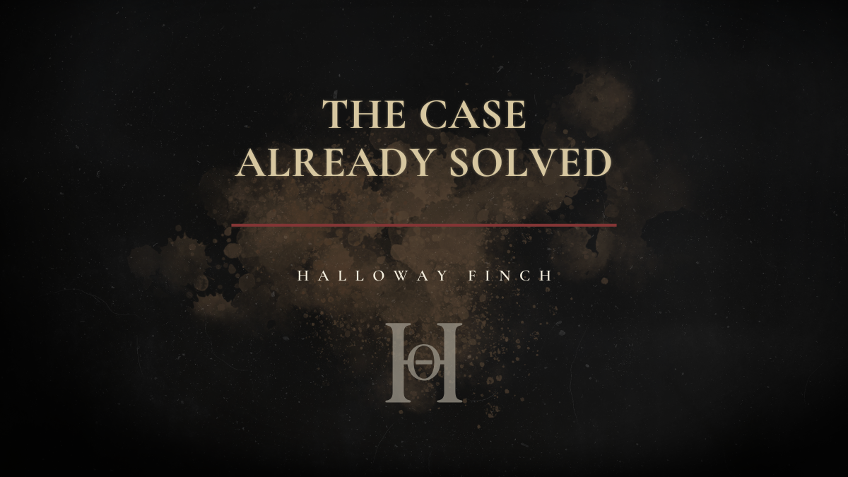 The Case Already Solved