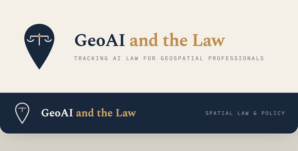 GeoAI and the Law Newsletter - GeoAI and the Law Newsletter