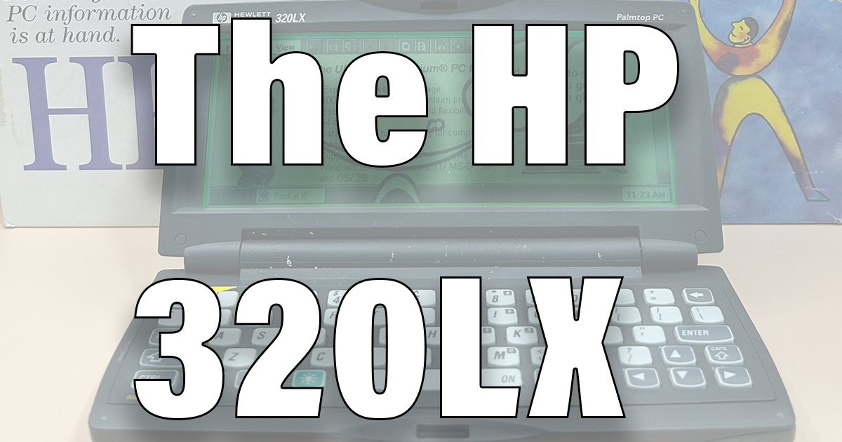 The HP 320LX - by Jonathan Scott - Retro Tech Reads