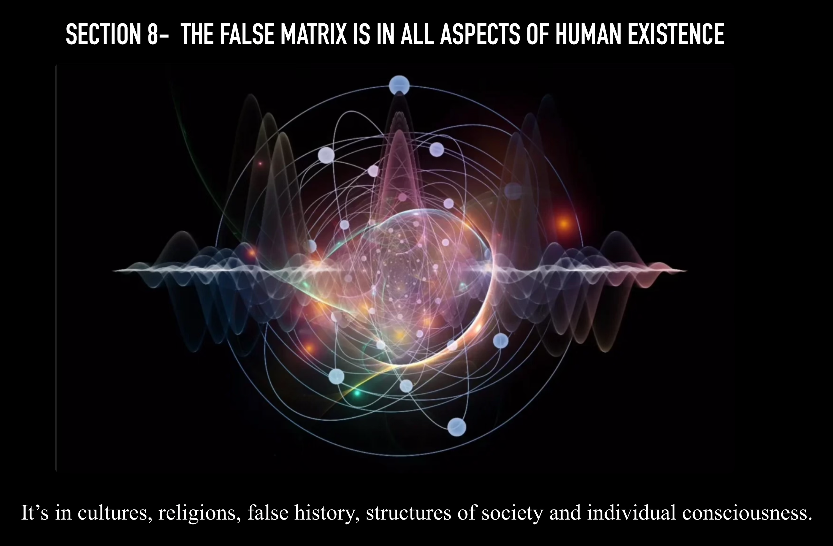 DAY 631 - SECTION 8 | THE FALSE MATRIX IS IN EVERY ASPECT OF HUMAN ...
