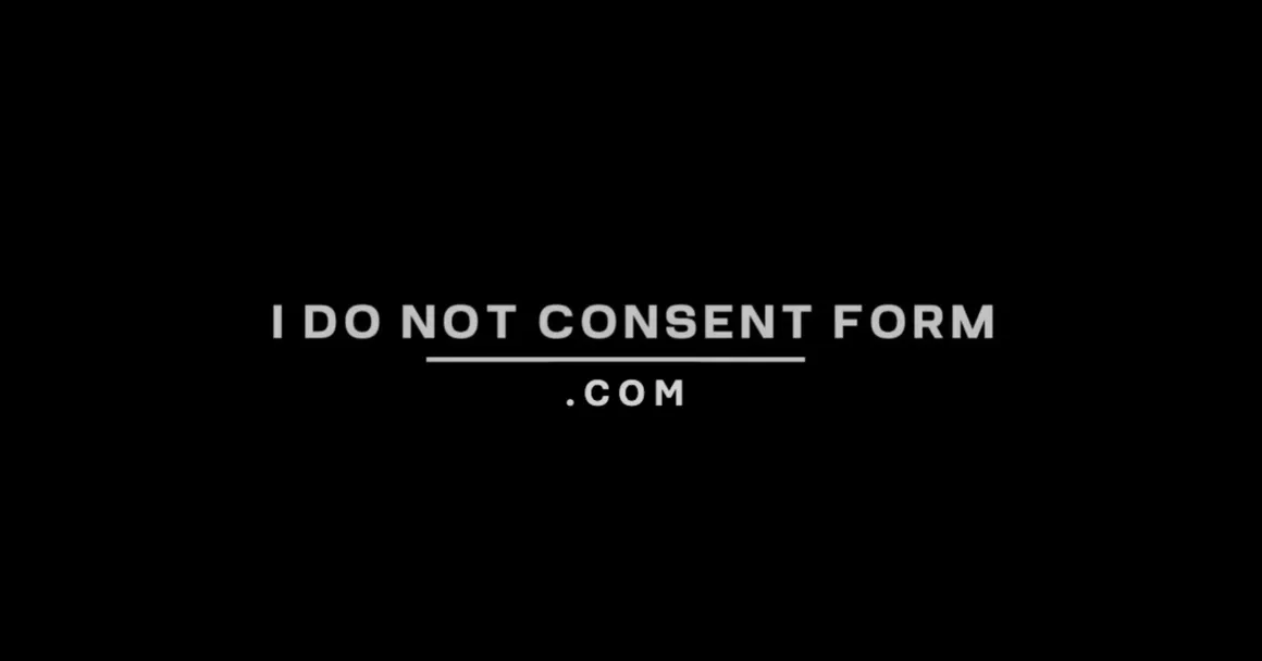 The Hospital “I Do NOT Consent Form” Protects You From Unauthorized and Unnecessary Procedures In the Hospital